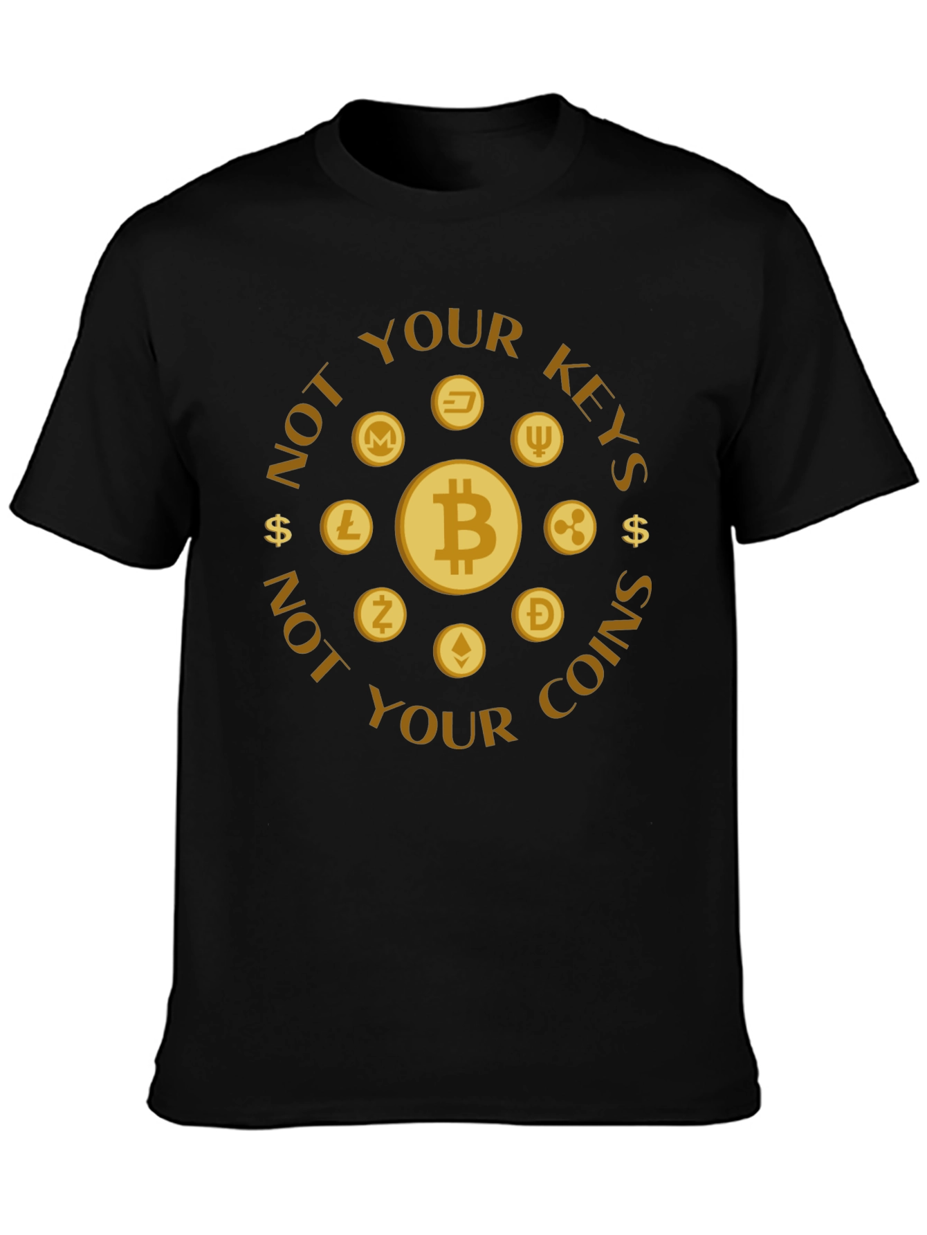 Crypto Coins T-Shirt: Not Your Keys Not Your Coins