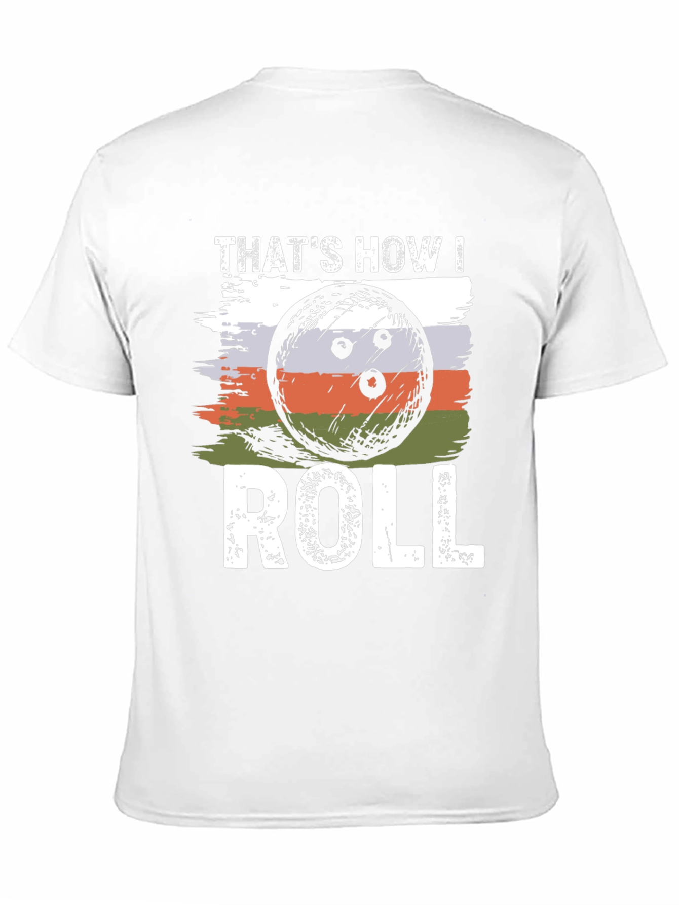 Thats How I Roll Bowling T-Shirt