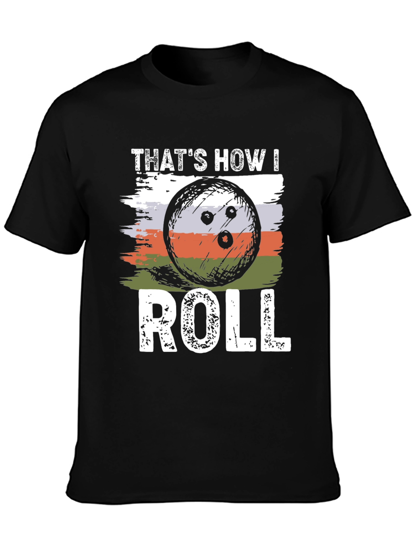 Thats How I Roll Bowling T-Shirt