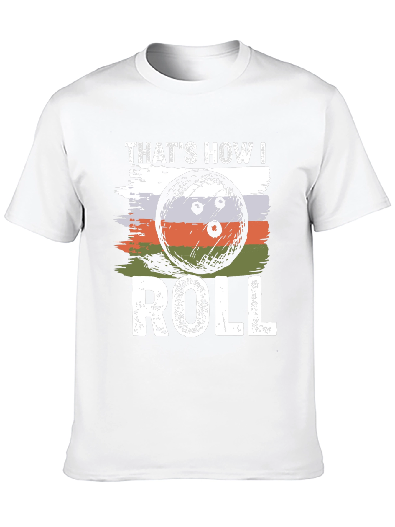 Thats How I Roll Bowling T-Shirt