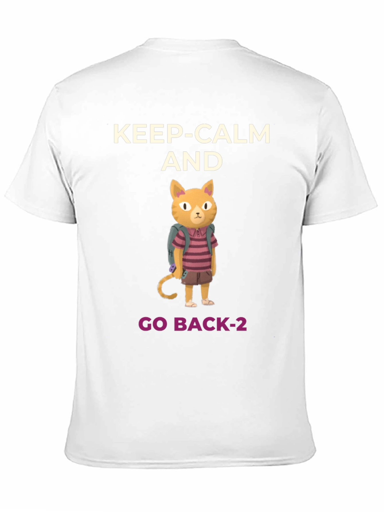 Keep Calm and Go Back-2 T-Shirt
