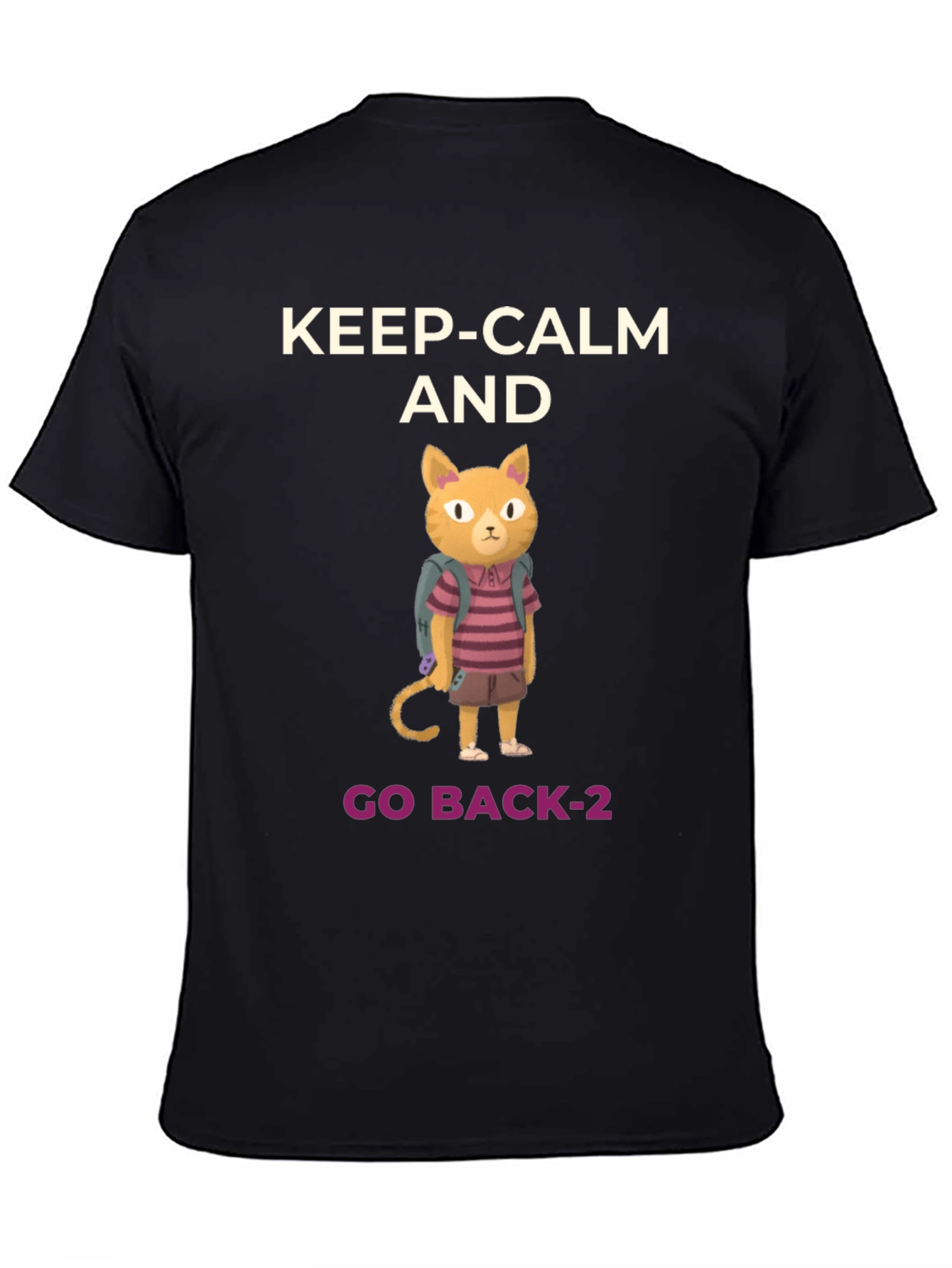 Keep Calm and Go Back-2 T-Shirt