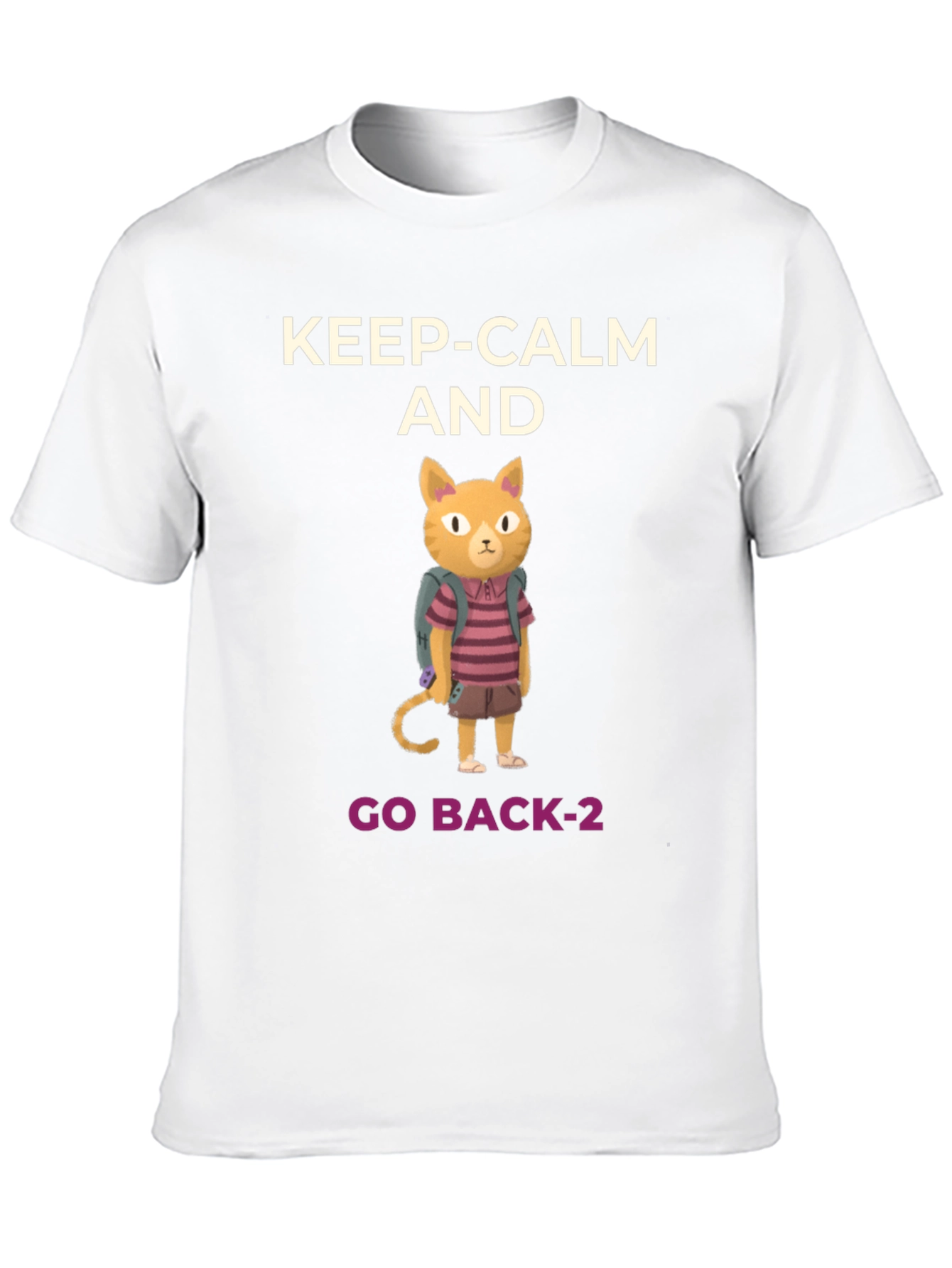 Keep Calm and Go Back-2 T-Shirt