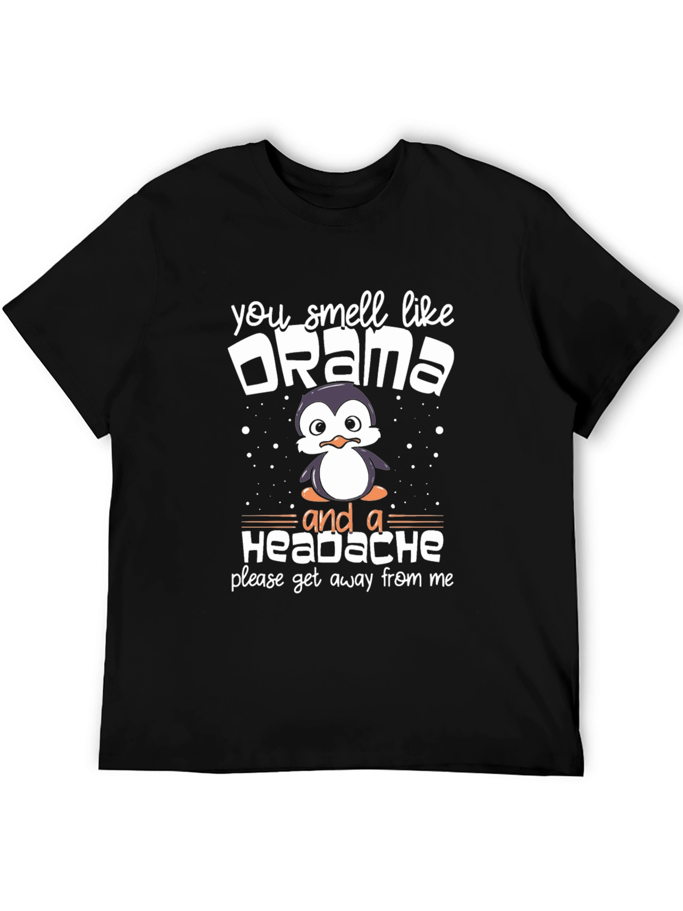 Drama Penguin T-Shirt Funny Sarcastic