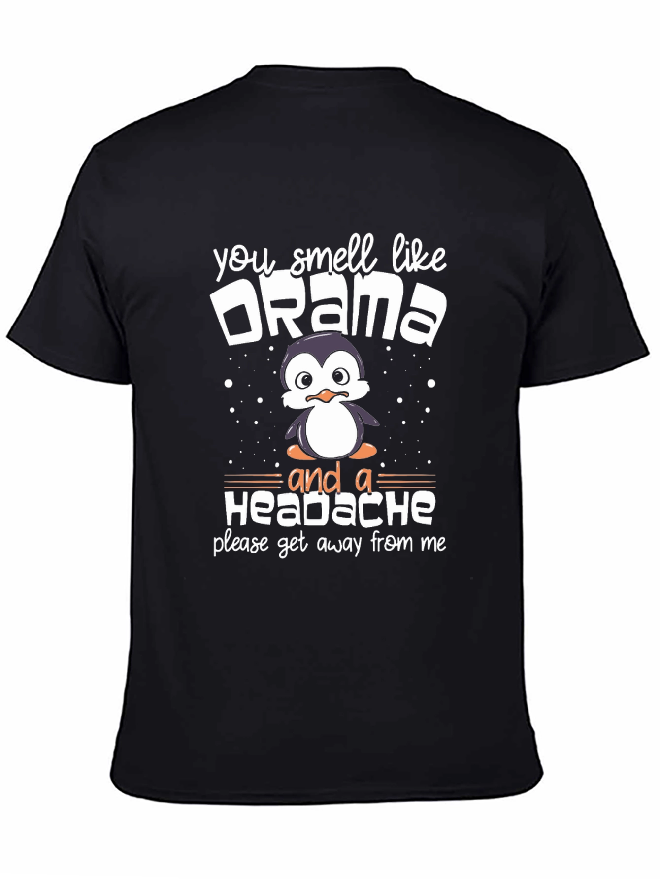 Drama Penguin T-Shirt Funny Sarcastic