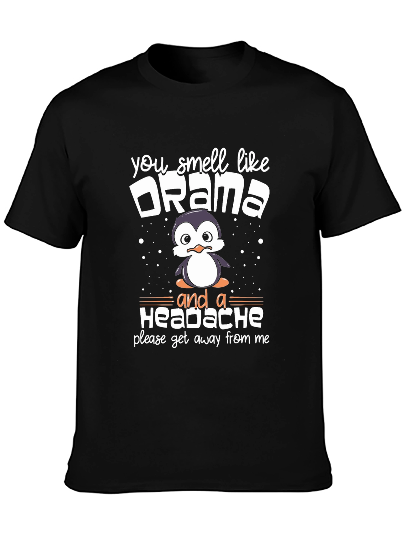 Drama Penguin T-Shirt Funny Sarcastic