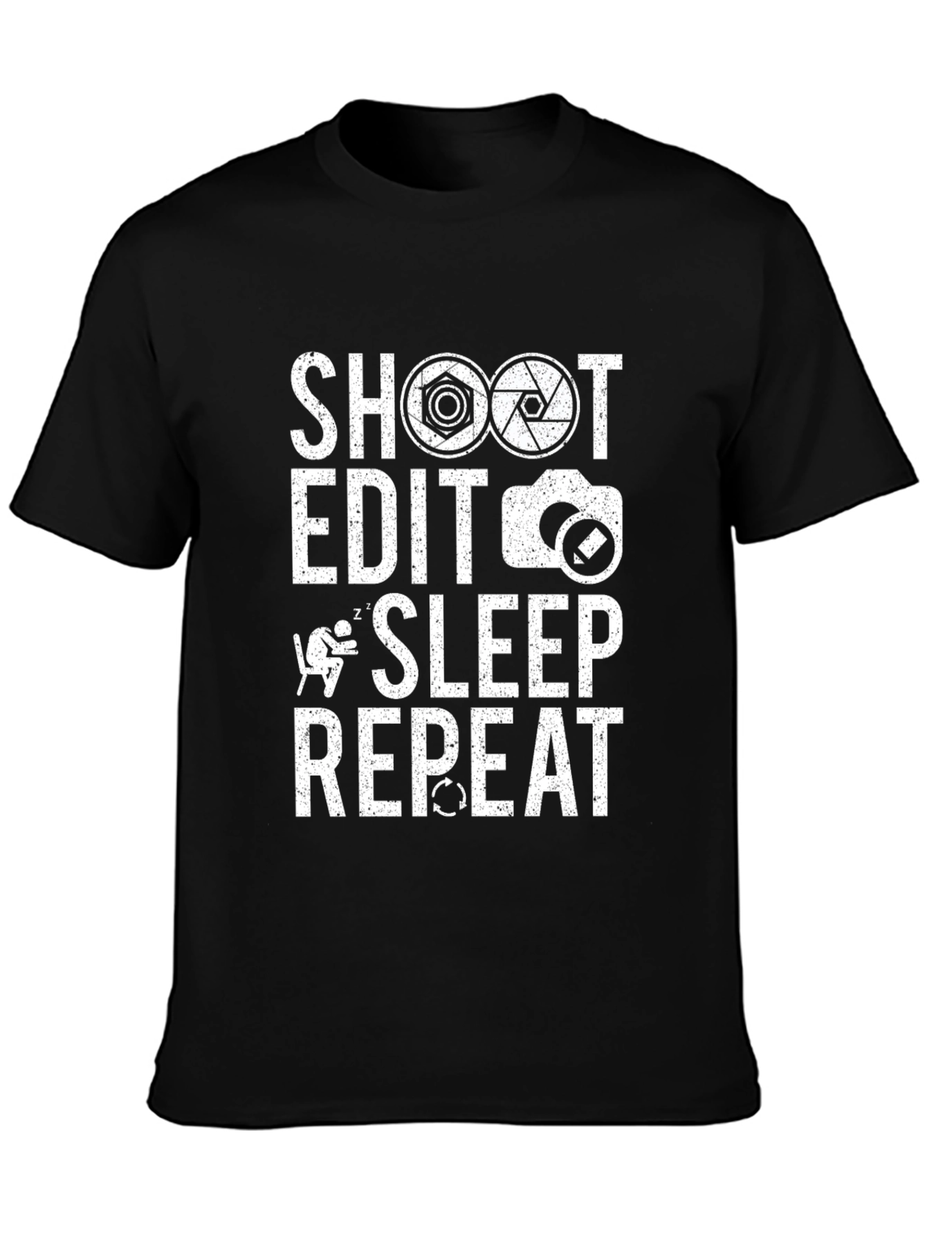 Photographers Life T-Shirt - Shoot Edit Sleep Repeat