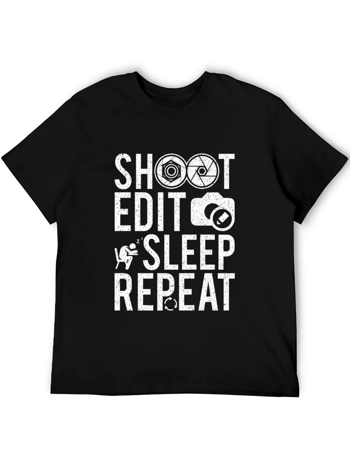 Photographers Life T-Shirt - Shoot Edit Sleep Repeat