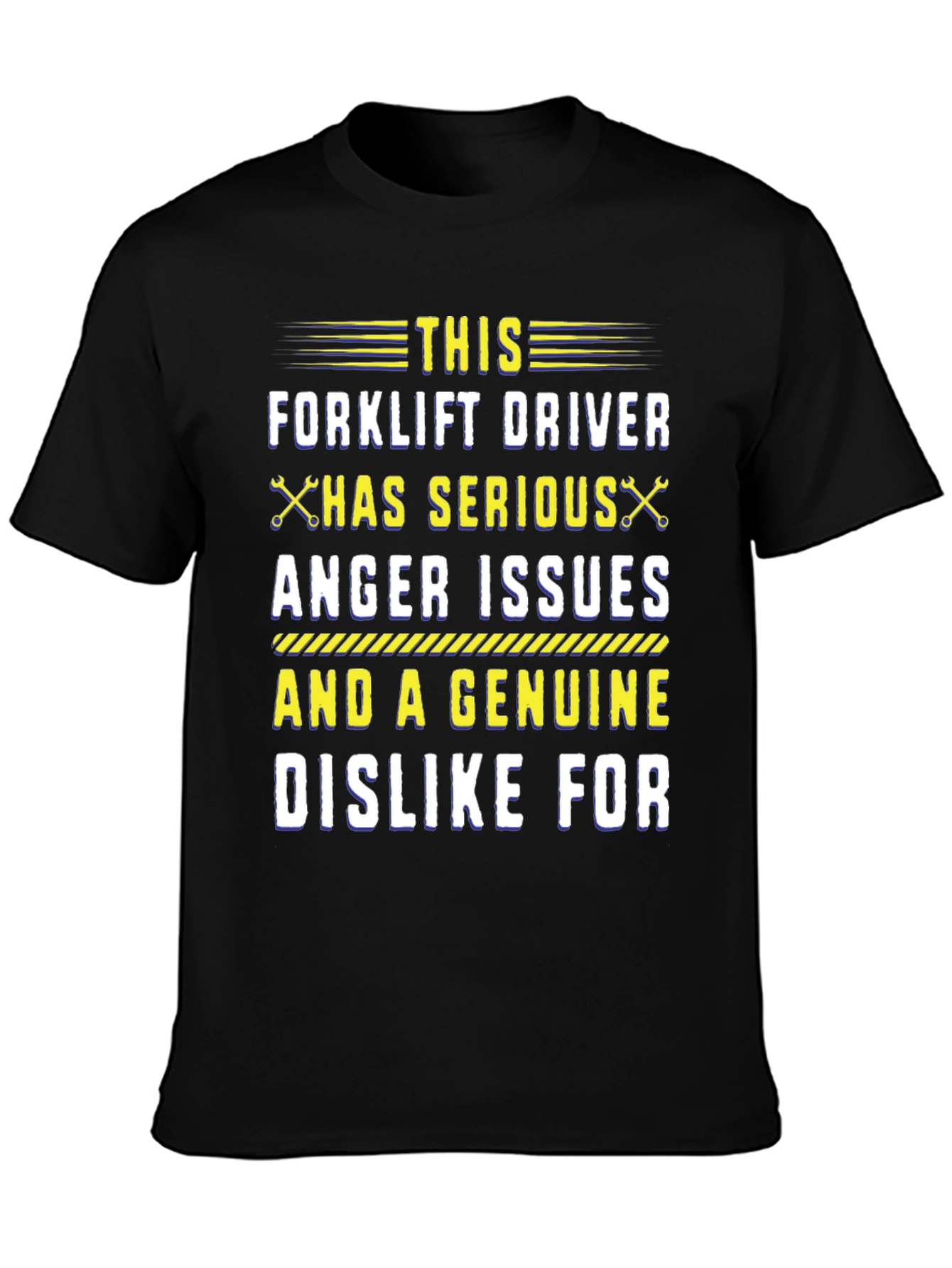 Forklift Driver Anger Issues Graphic Tee