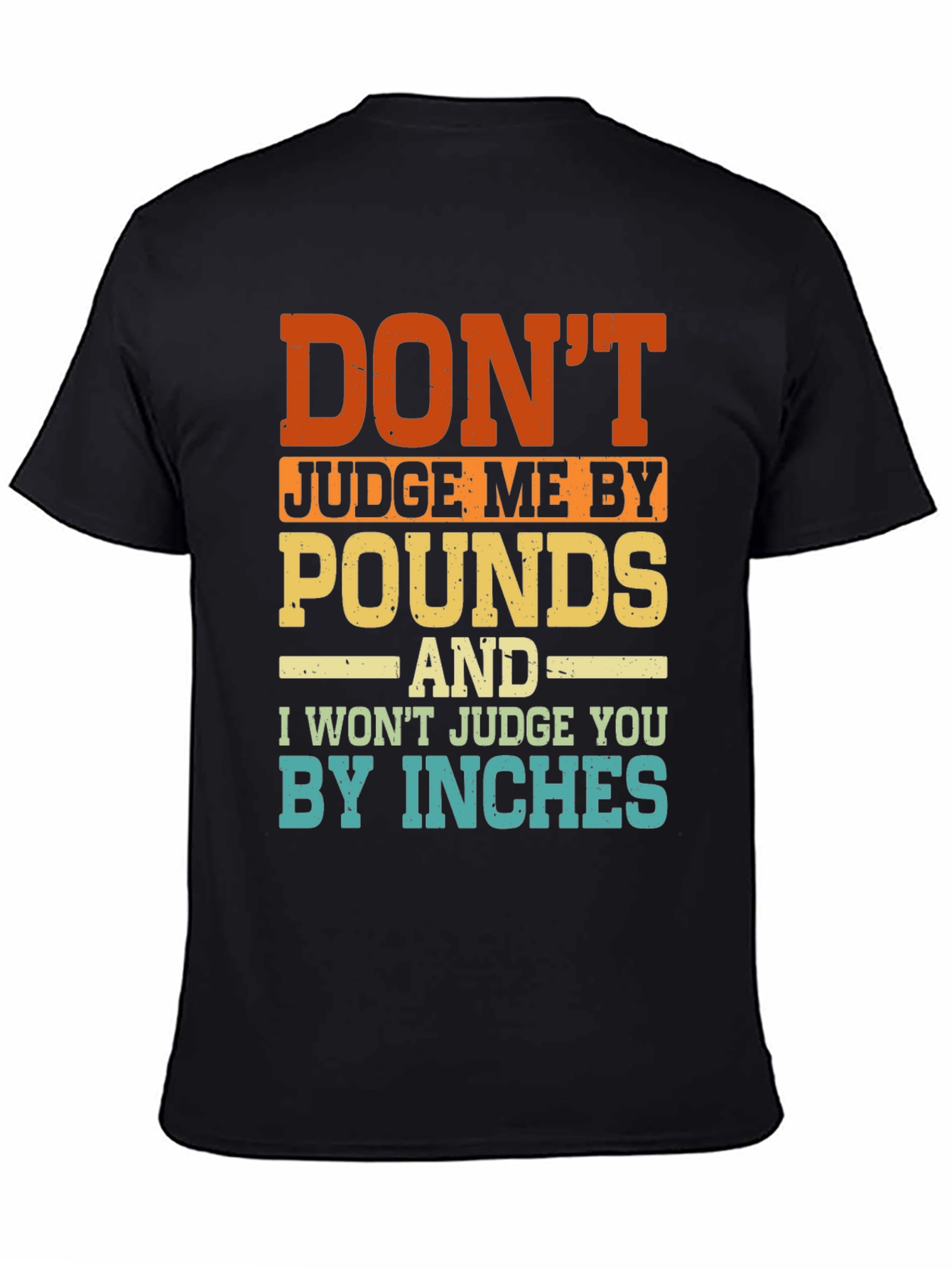 Funny Dont Judge Me Graphic T-Shirt