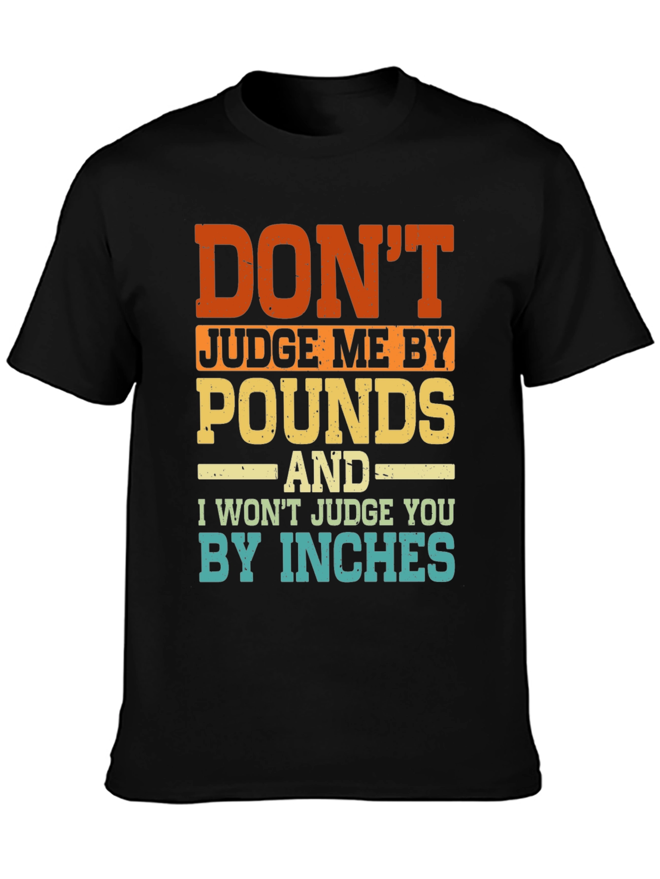 Funny Dont Judge Me Graphic T-Shirt