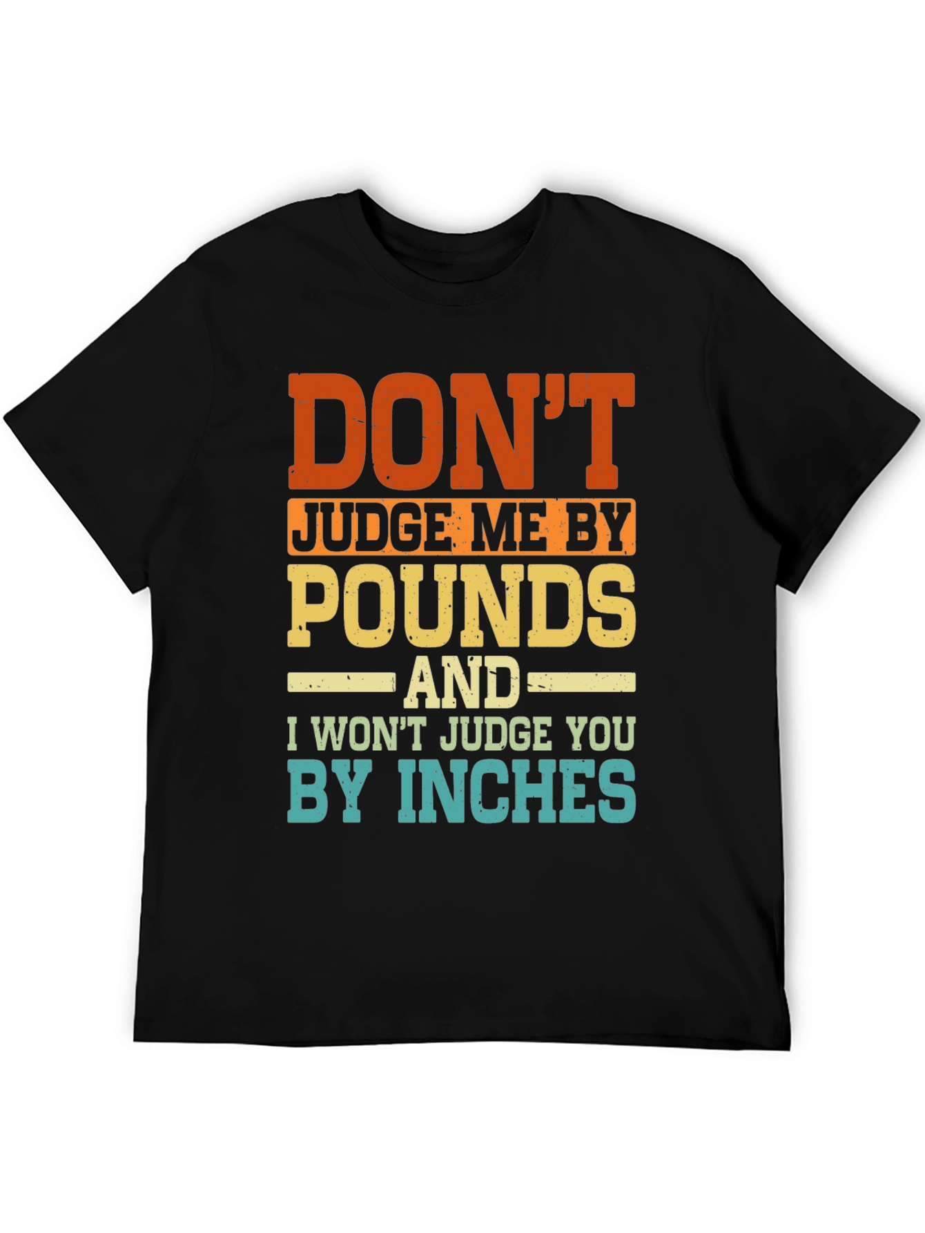 Funny Dont Judge Me Graphic T-Shirt