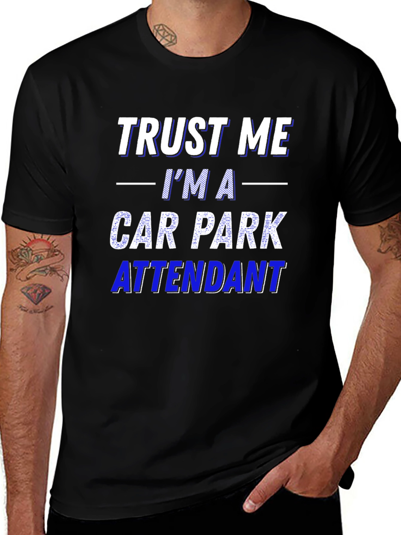 Trust Me Im a Car Park Attendant T-Shirt