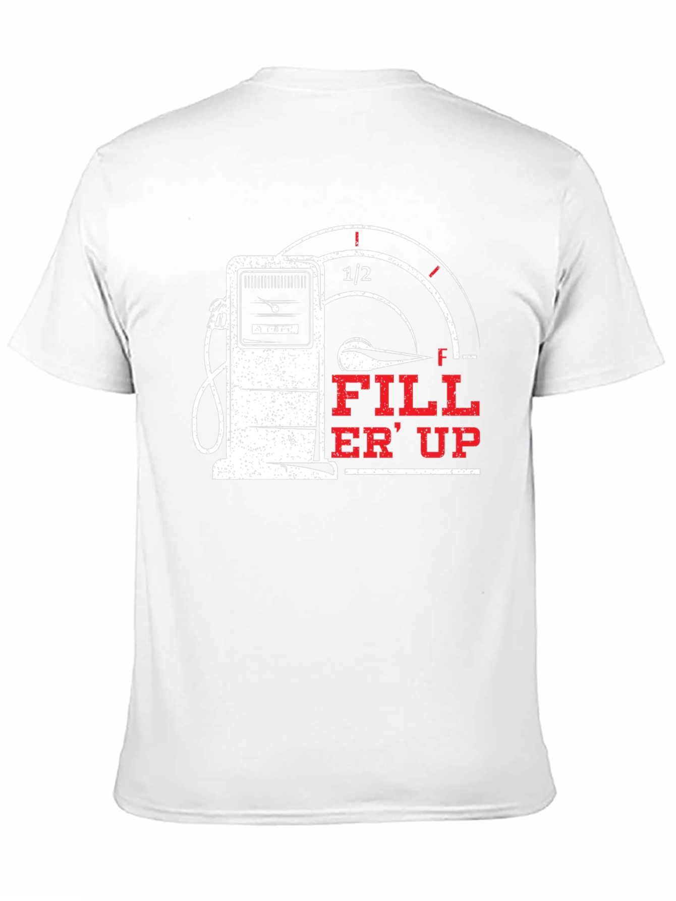 Fill Er Up Graphic T-Shirt - Gas Pump Design