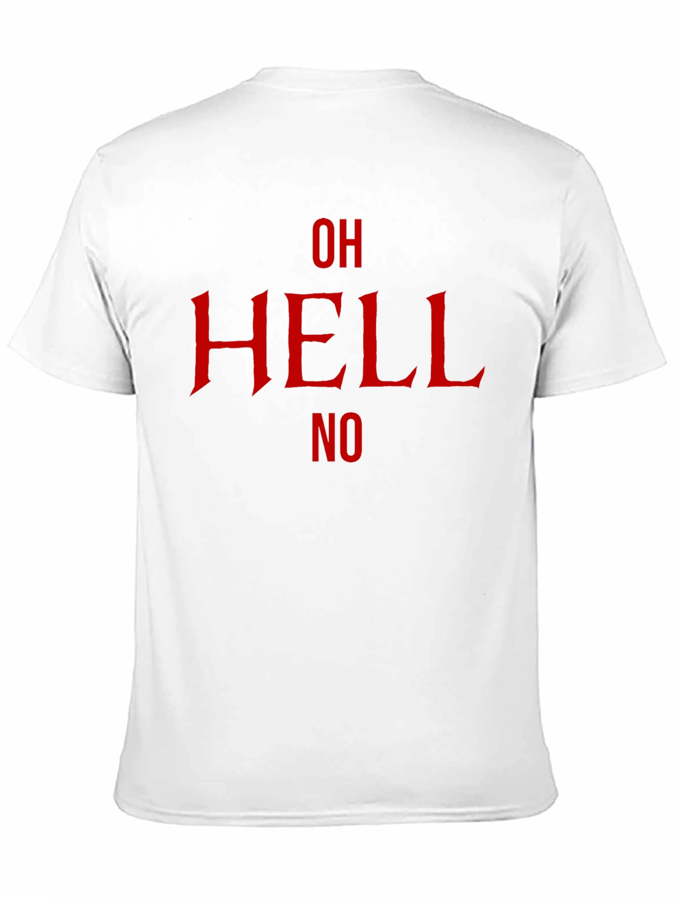 Oh Hell No Graphic T-Shirt - Bold Red Design