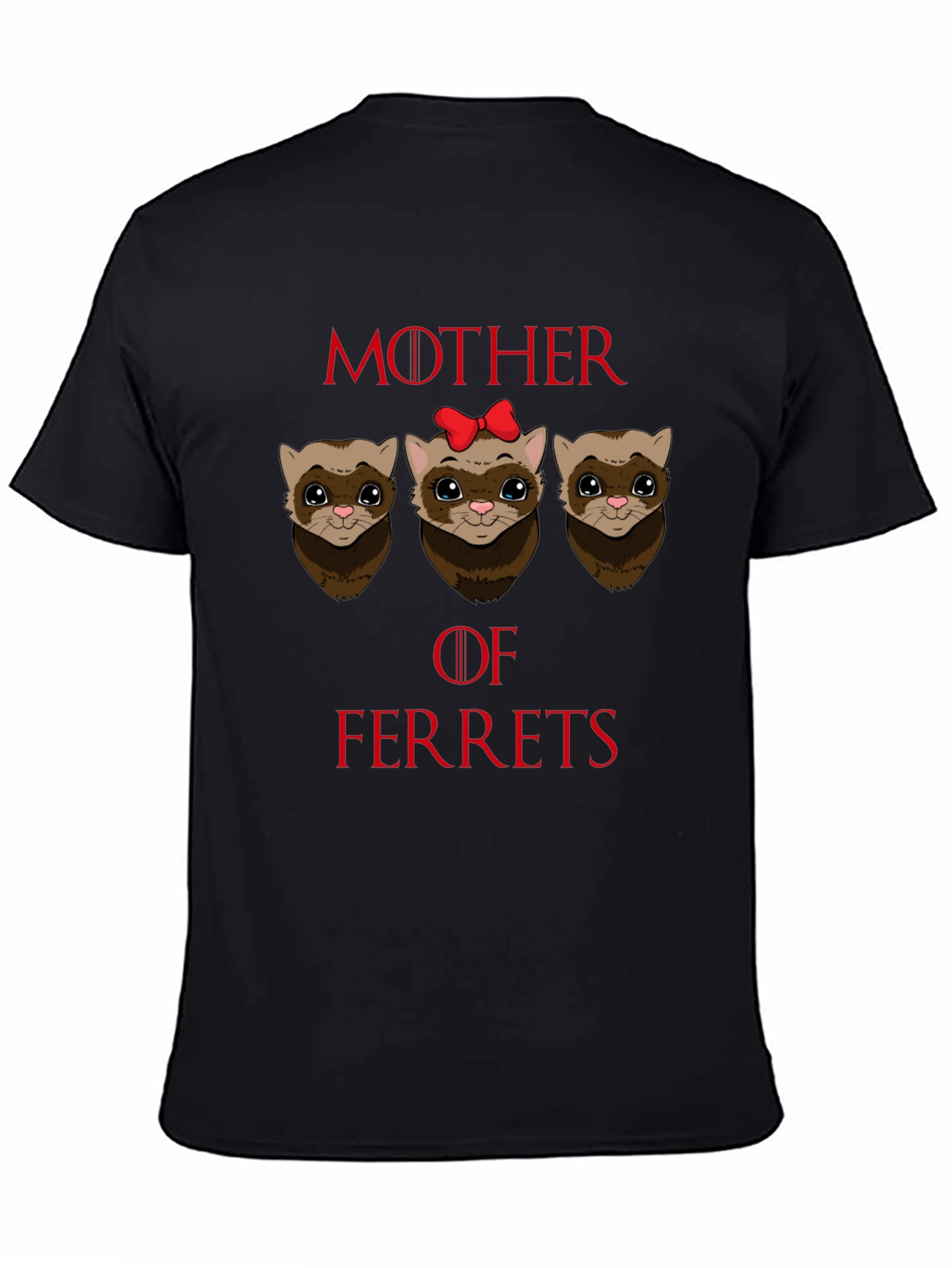 Mother of Ferrets T-Shirt Funny Pet Lover Tee