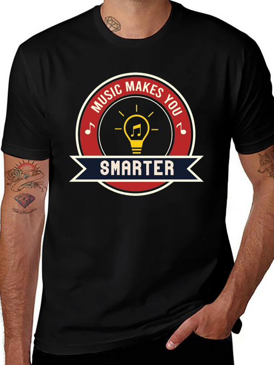 Music Makes You Smarter Graphic T-Shirt