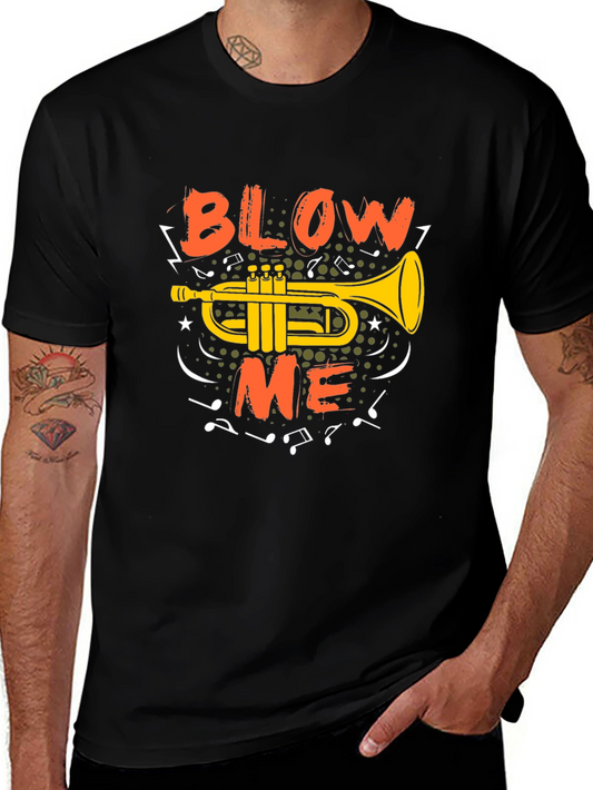 Blow Me Trumpet Graphic T-Shirt - Music Lover Tee