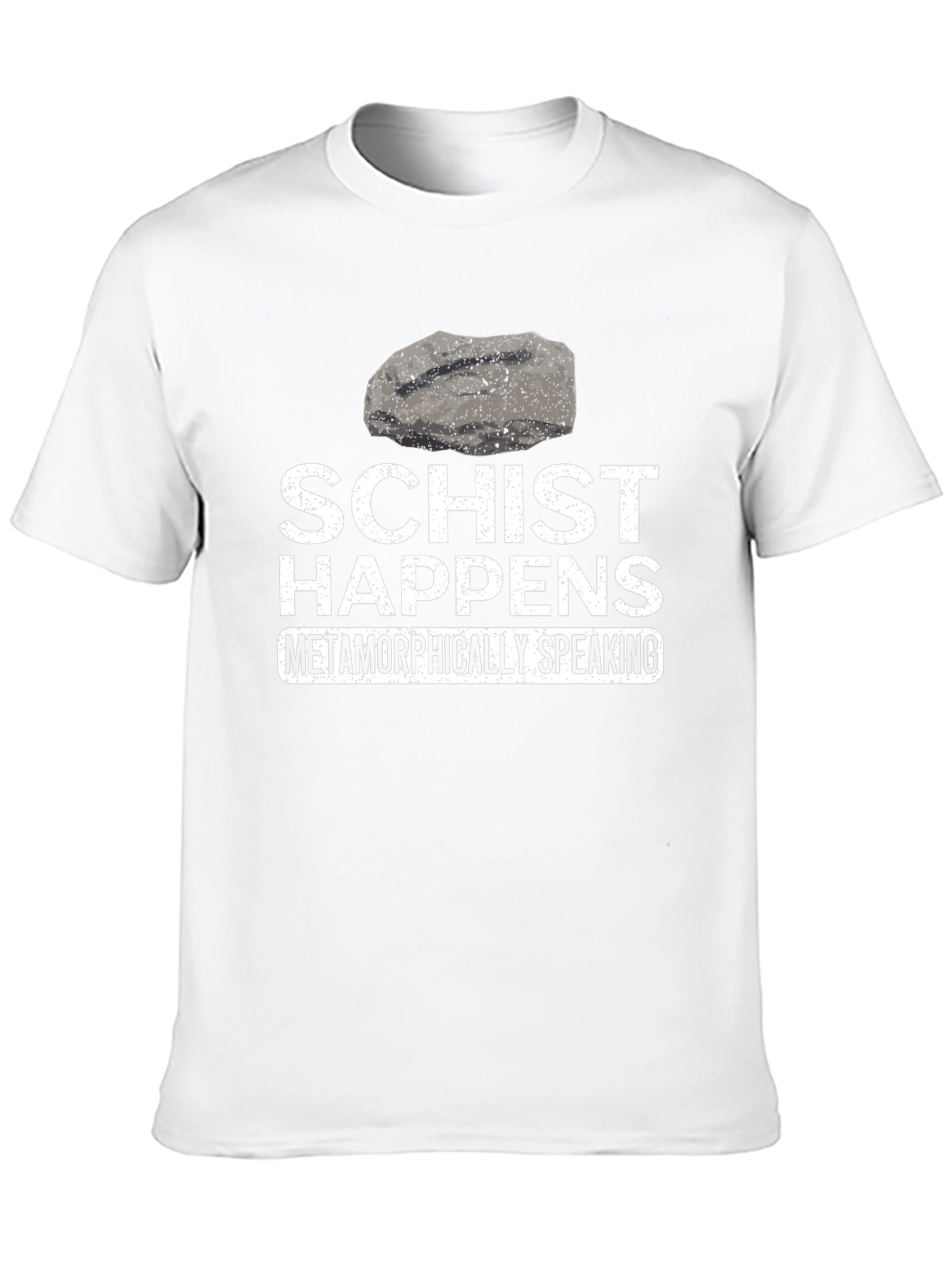 Schist Happens Funny Geology T-Shirt