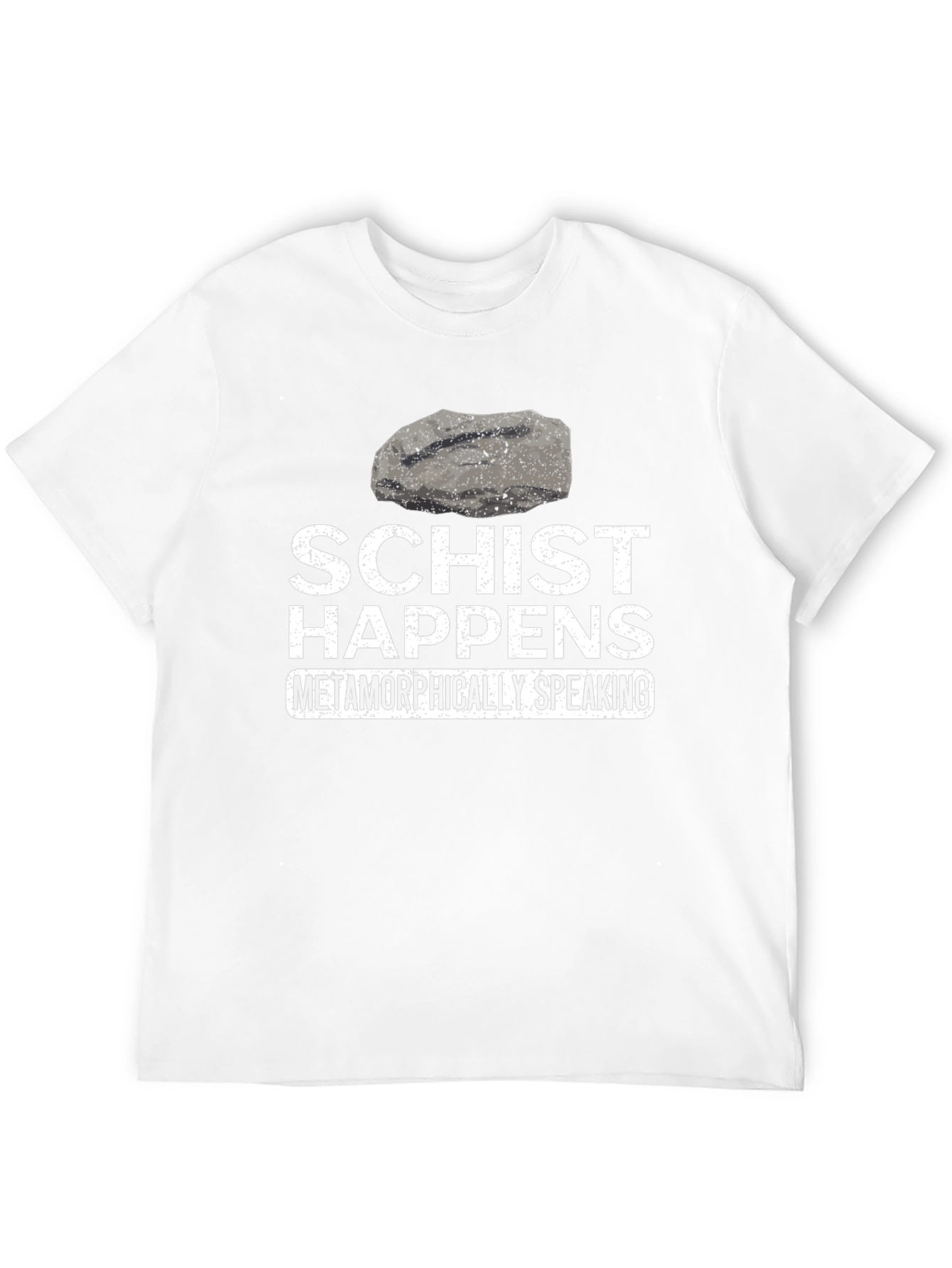 Schist Happens Funny Geology T-Shirt