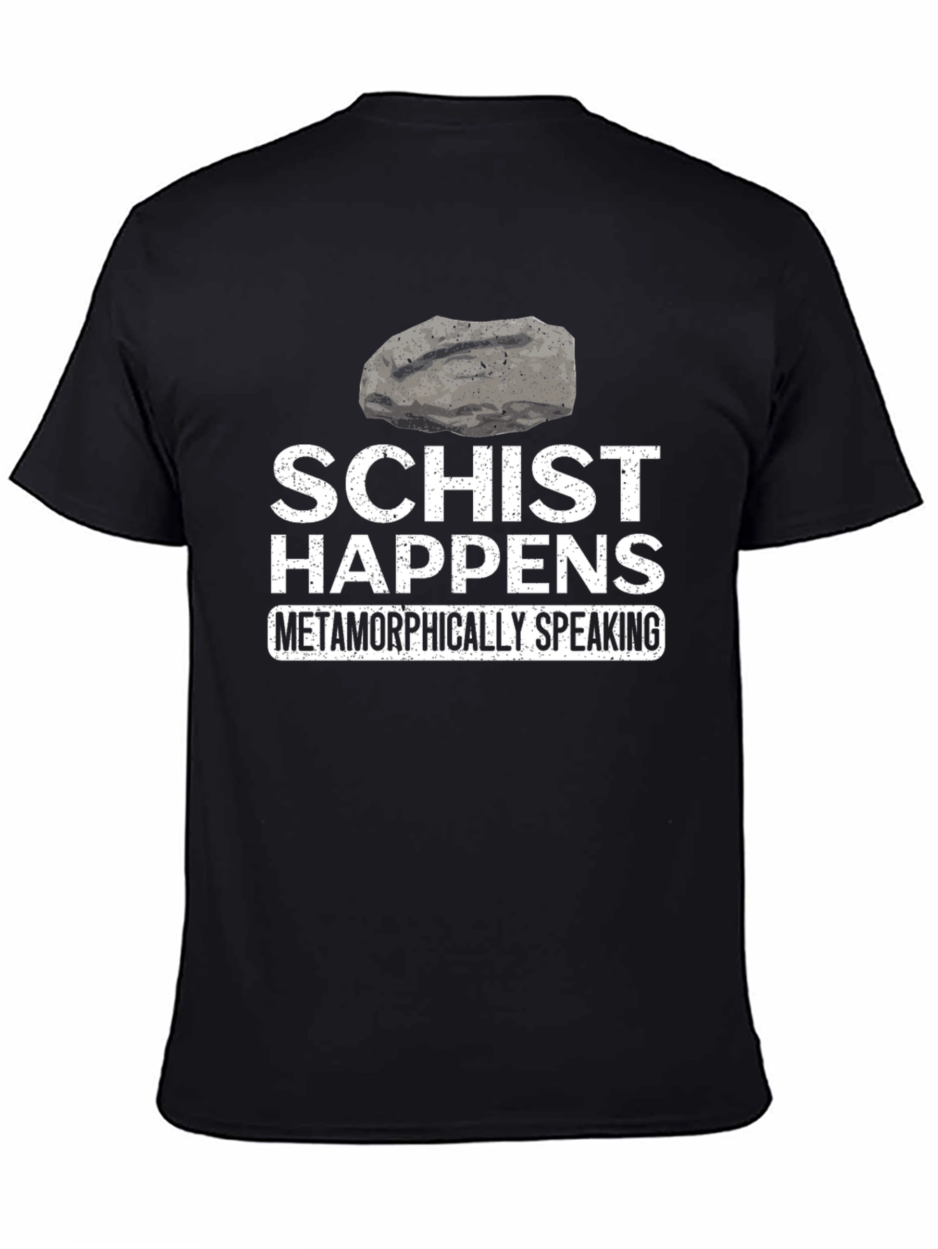 Schist Happens Funny Geology T-Shirt