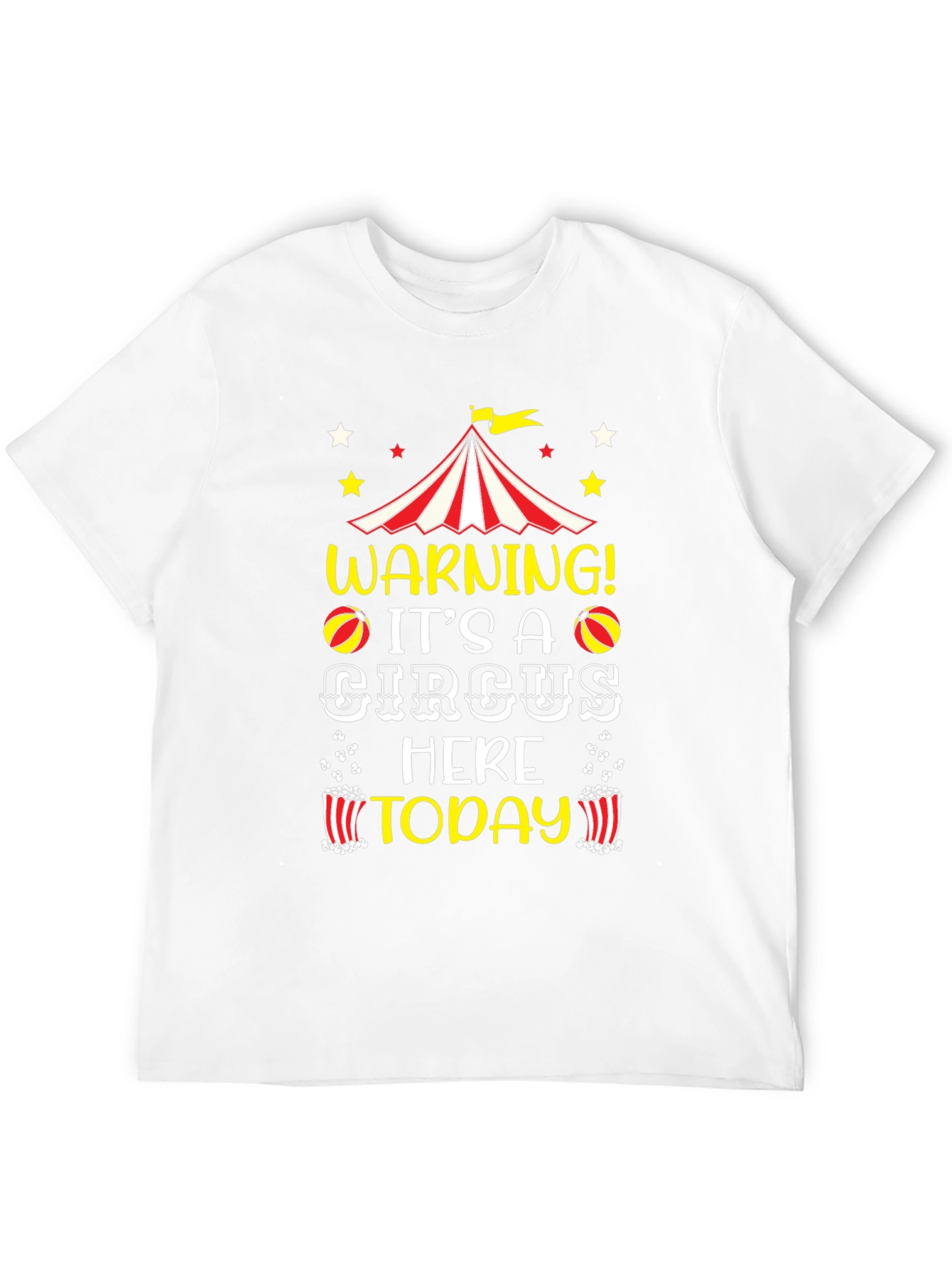 Circus Today T-Shirt - Fun Novelty Tee