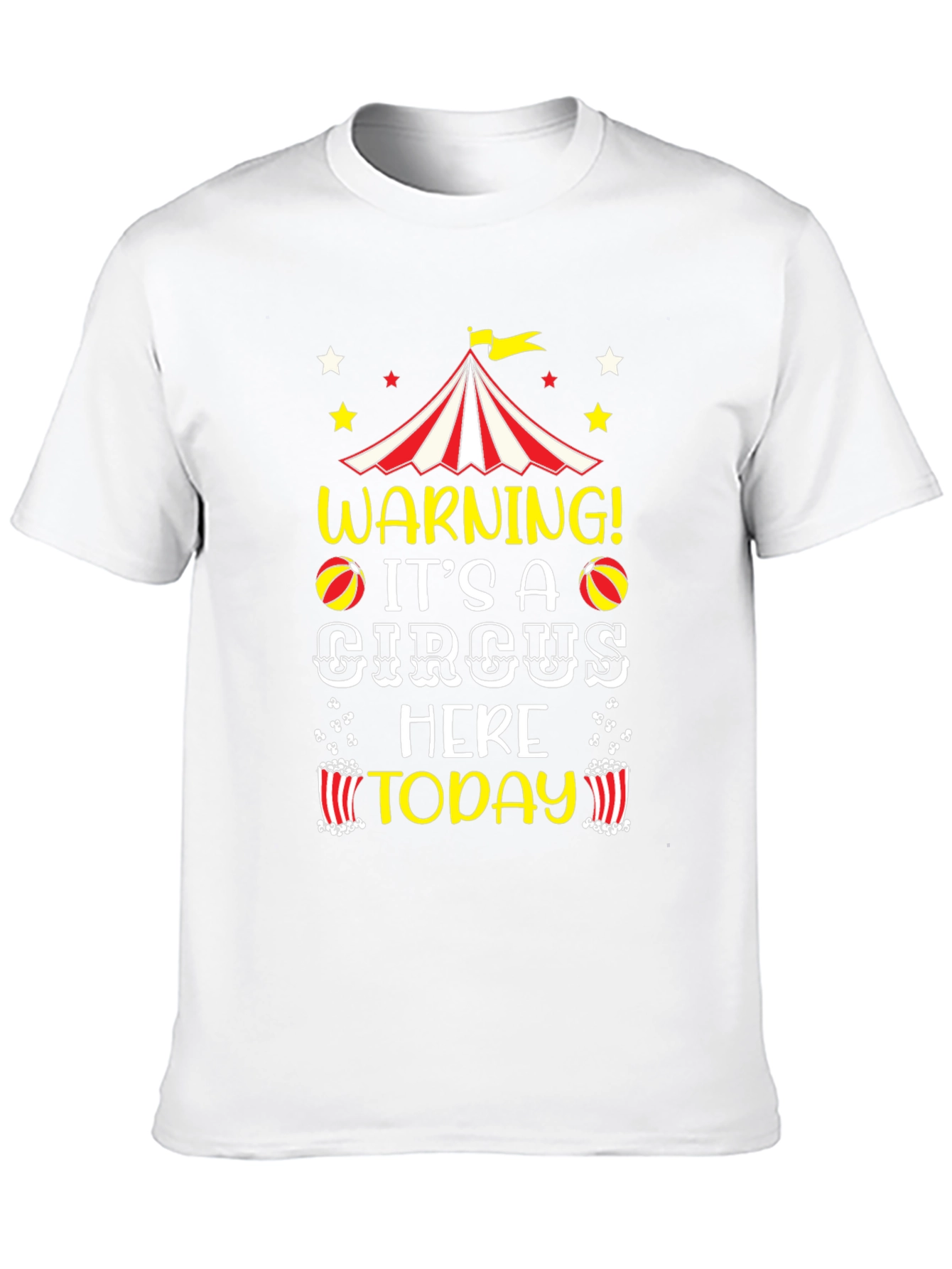 Circus Today T-Shirt - Fun Novelty Tee