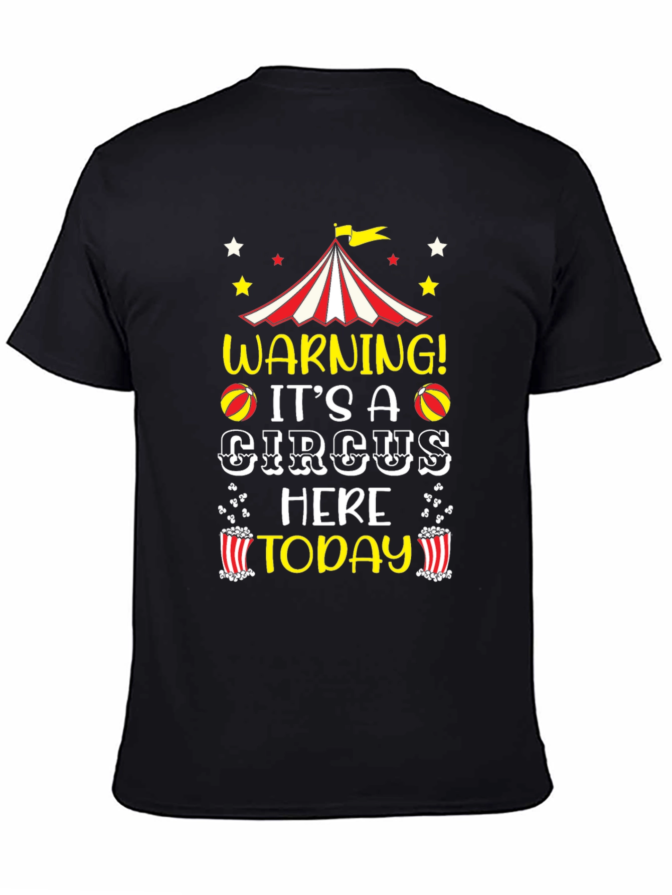 Circus Today T-Shirt - Fun Novelty Tee