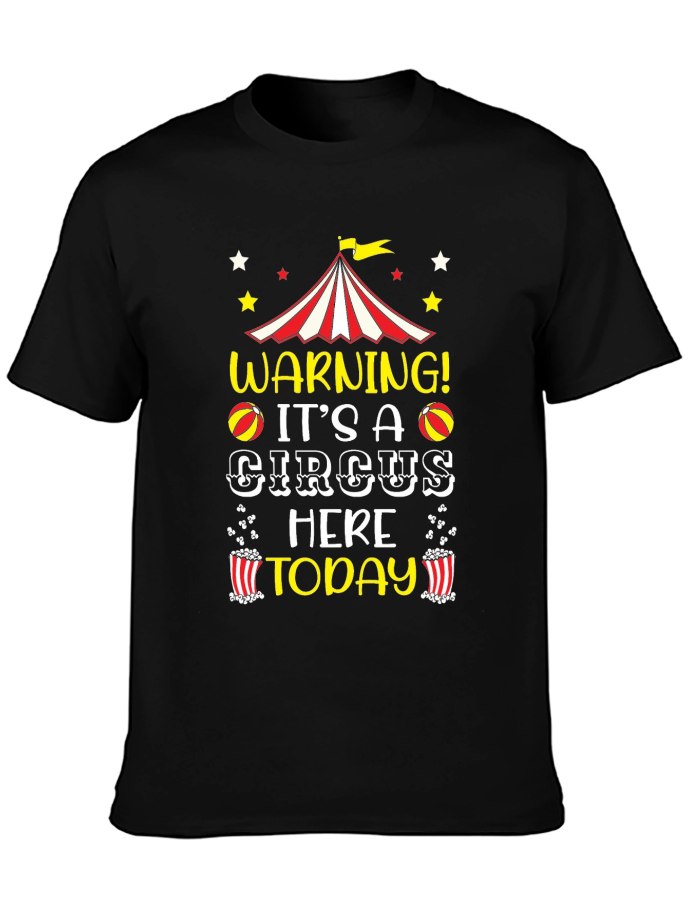 Circus Today T-Shirt - Fun Novelty Tee