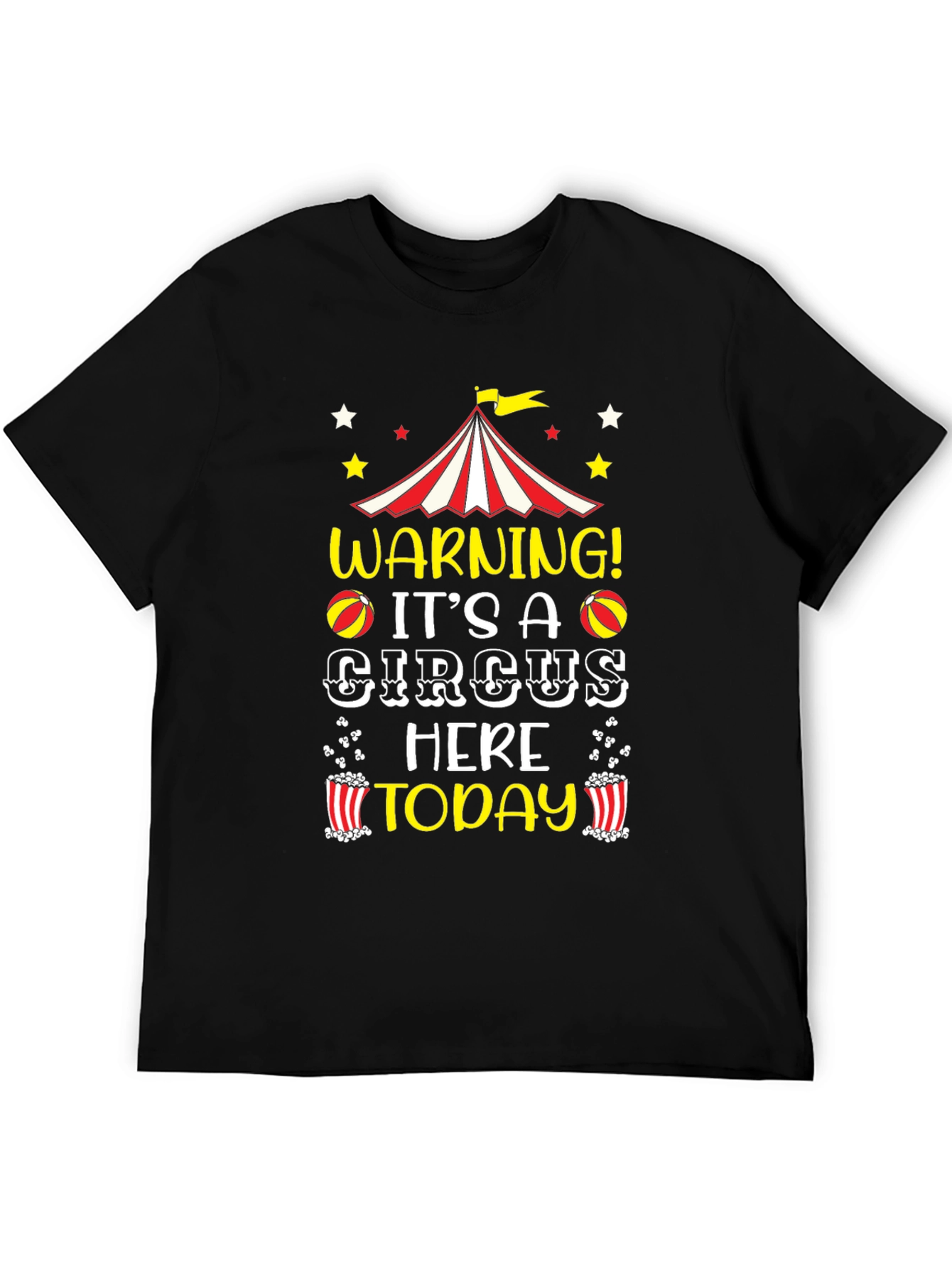 Circus Today T-Shirt - Fun Novelty Tee