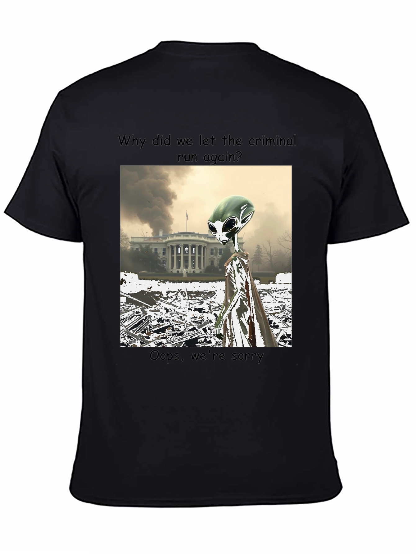Political Alien Humor Graphic Tee