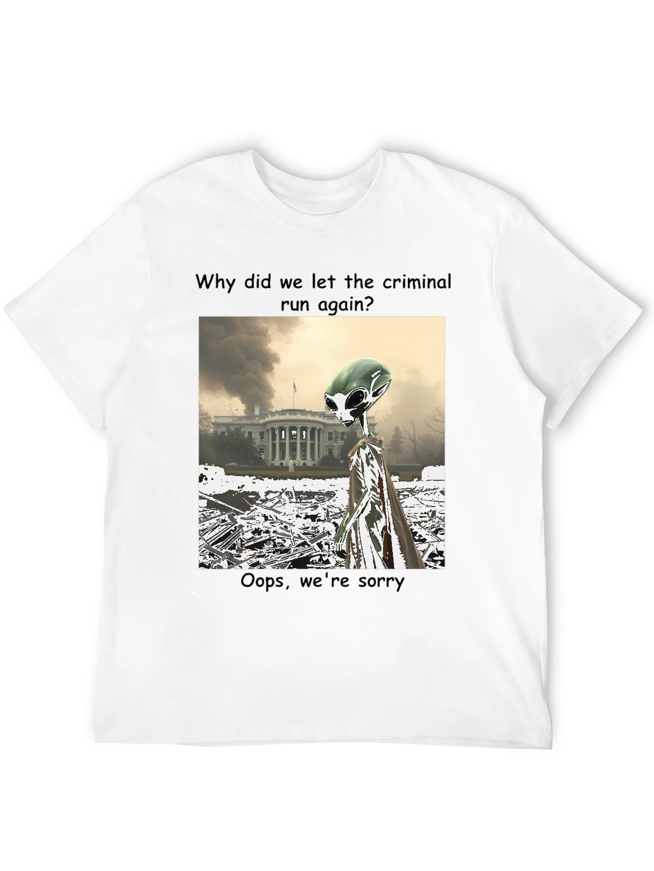 Political Alien Humor Graphic Tee