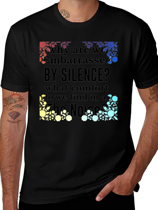 Embarrassed by Silence Graphic Tee