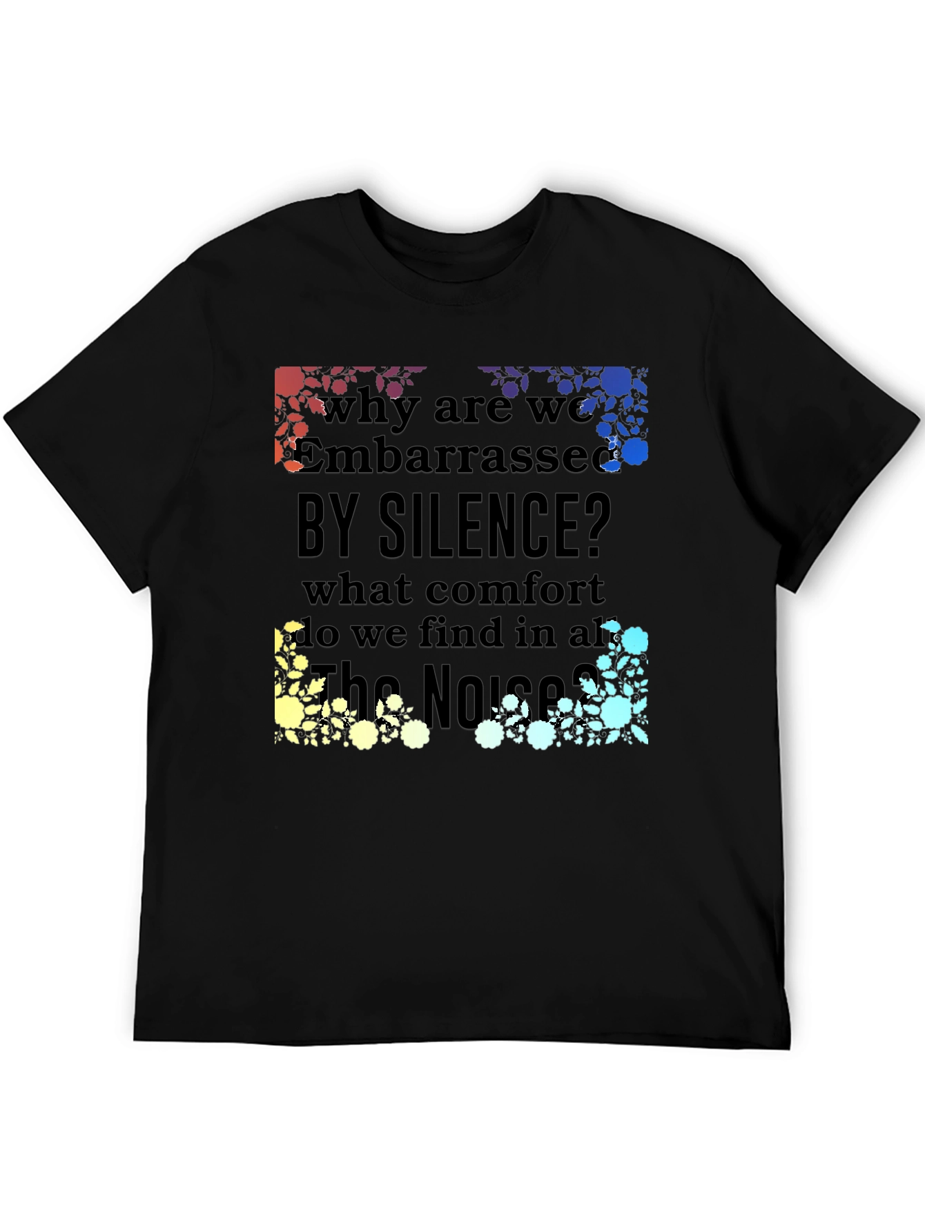 Embarrassed by Silence Graphic Tee