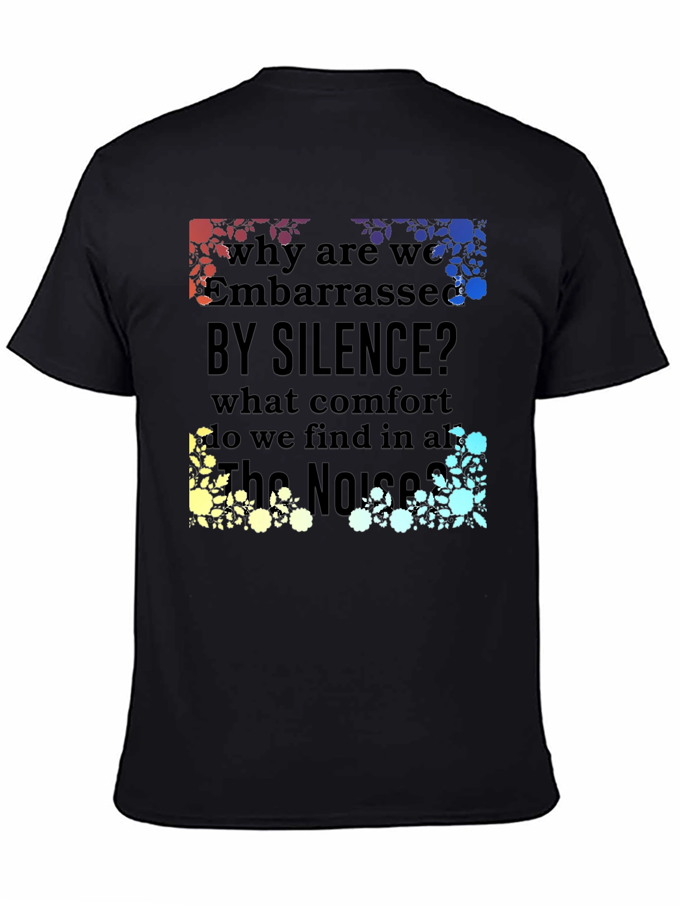 Embarrassed by Silence Graphic Tee