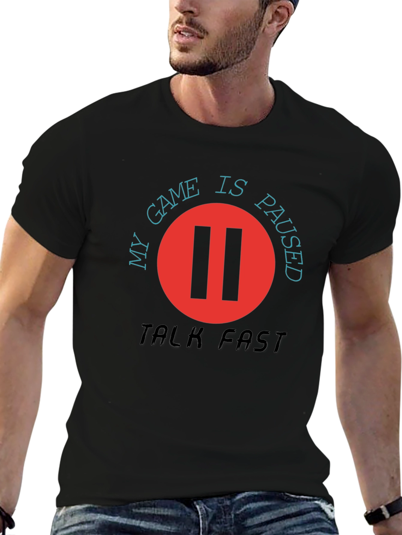 My Game is Paused - Talk Fast T-Shirt