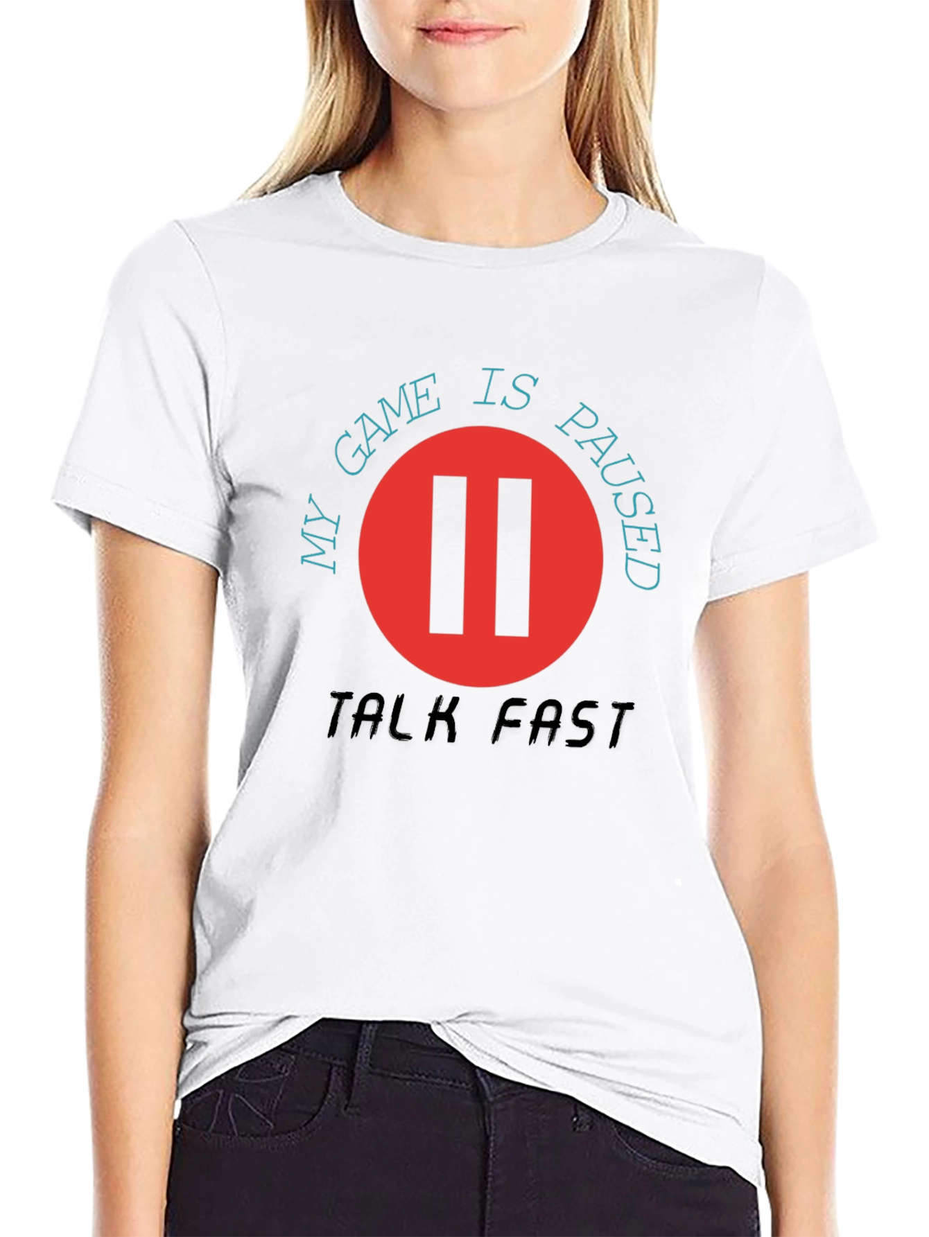 My Game is Paused - Talk Fast T-Shirt
