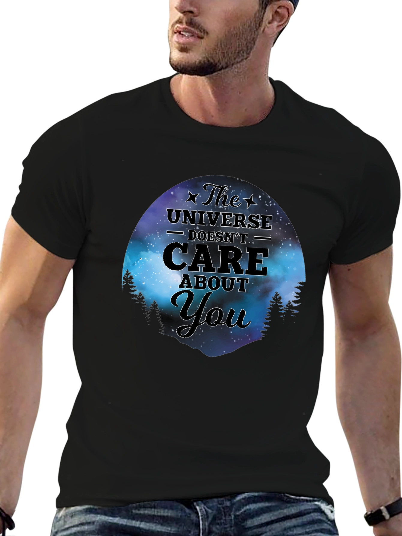 The Universe Doesnt Care About You T-Shirt