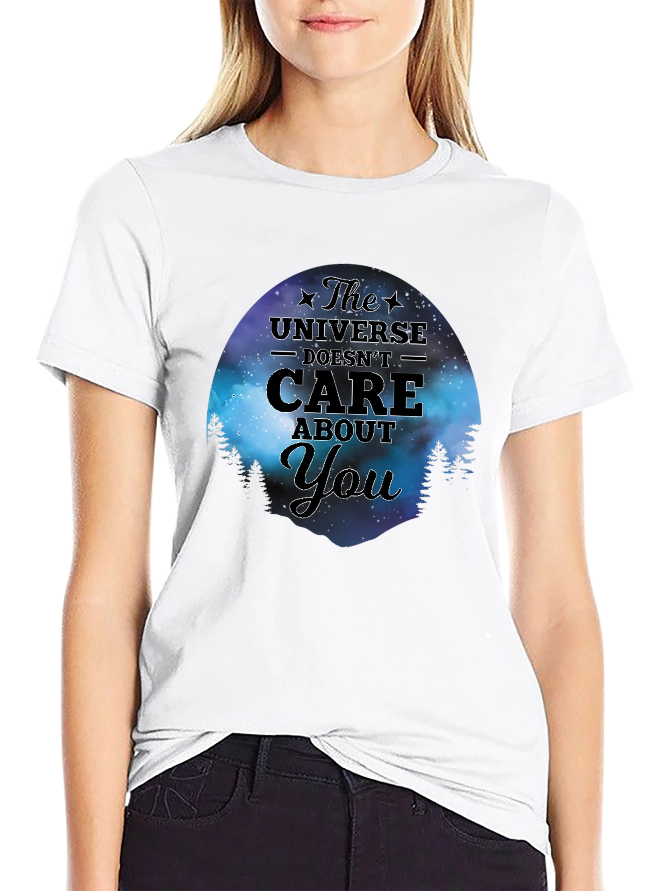 The Universe Doesnt Care About You T-Shirt