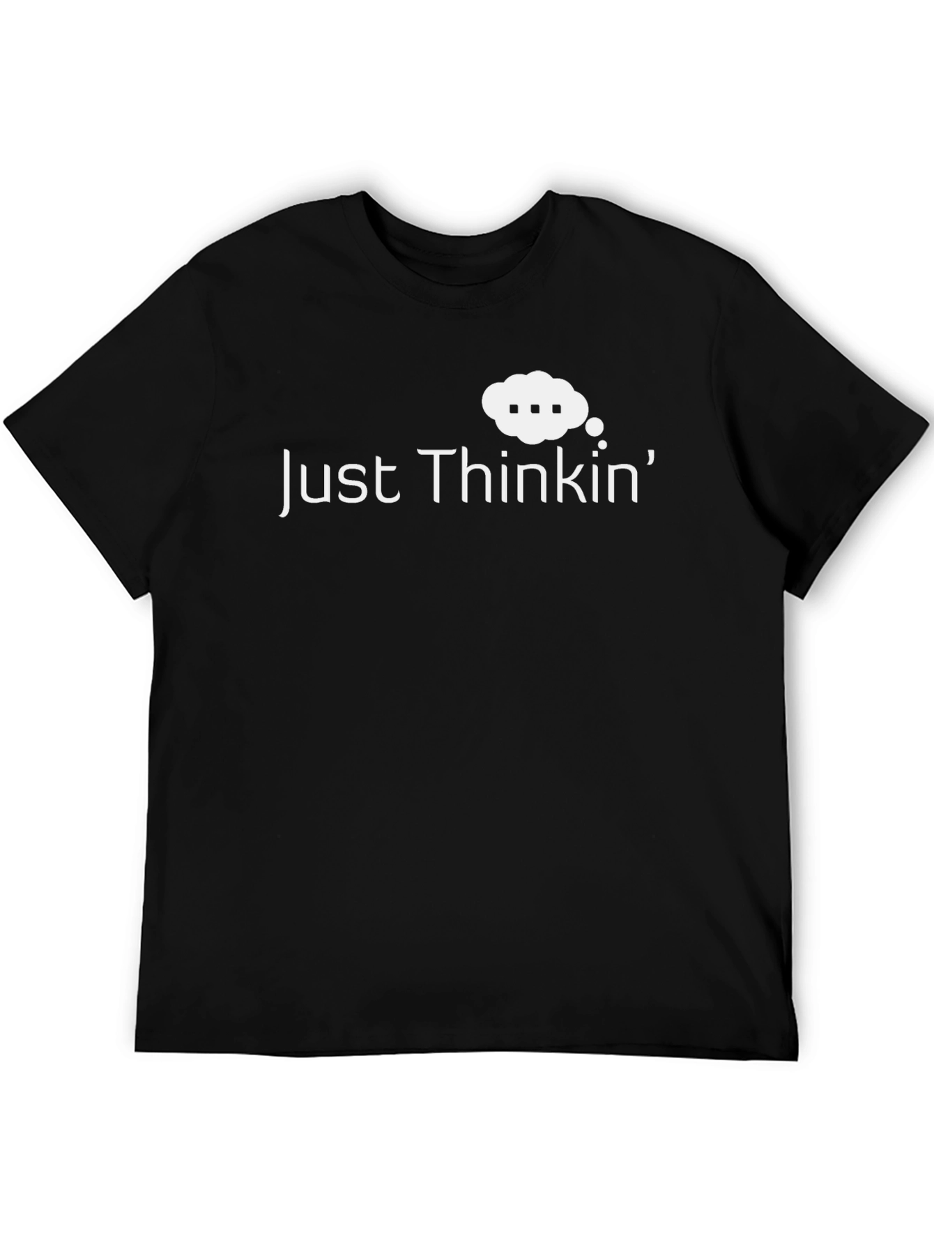 Just Thinkin Graphic Tee - Comfortable Everyday Wear