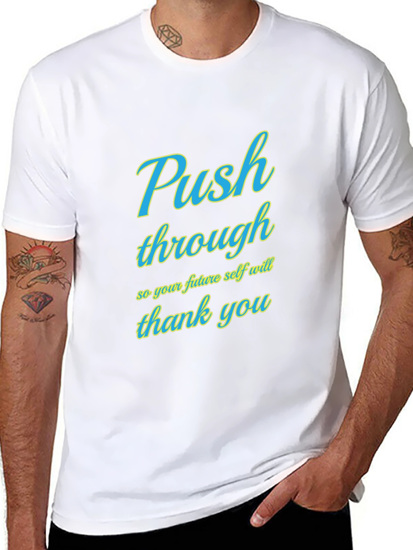 Push Through Graphic Tee - Motivational T-Shirt