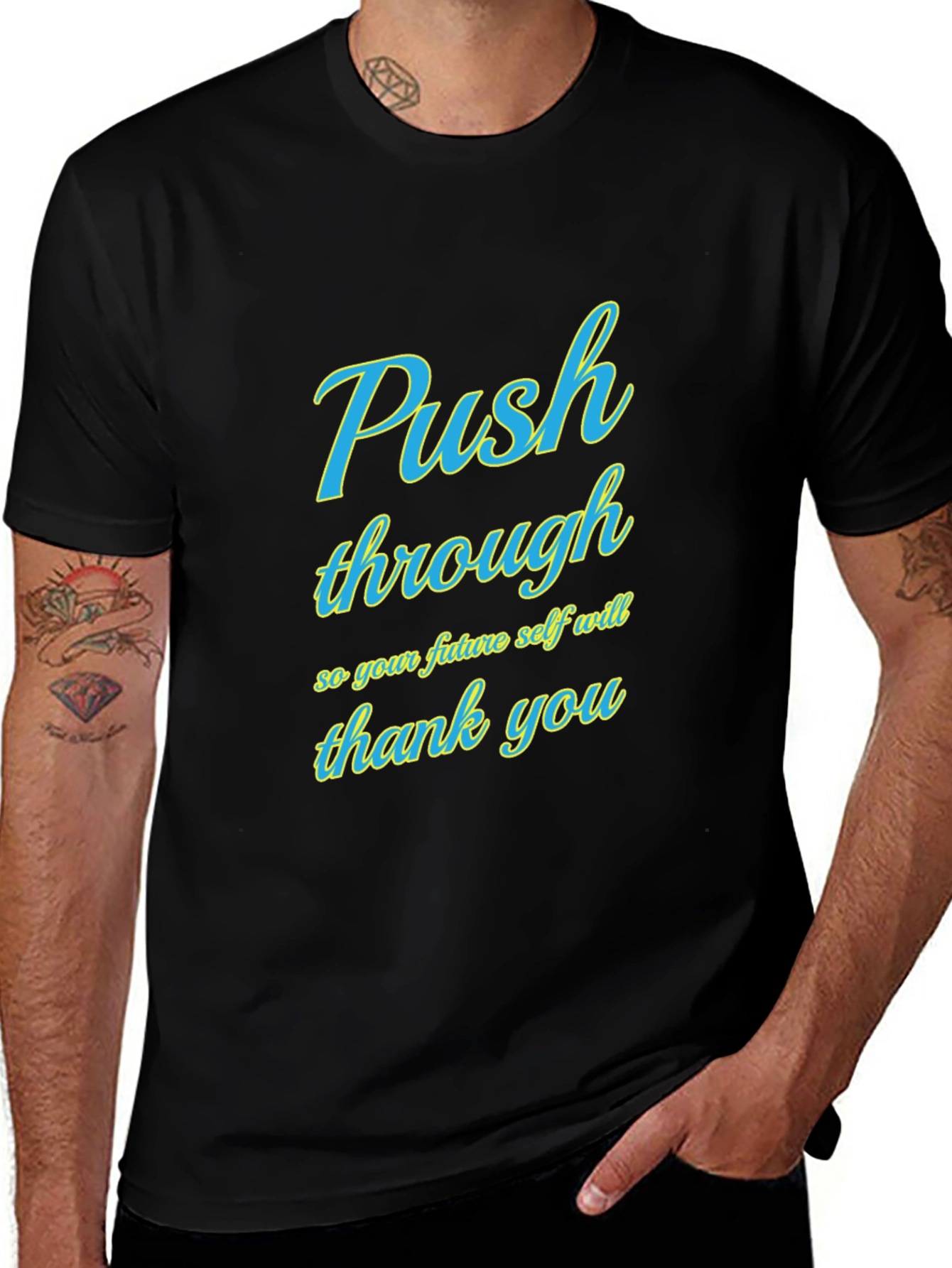 Push Through Graphic Tee - Motivational T-Shirt