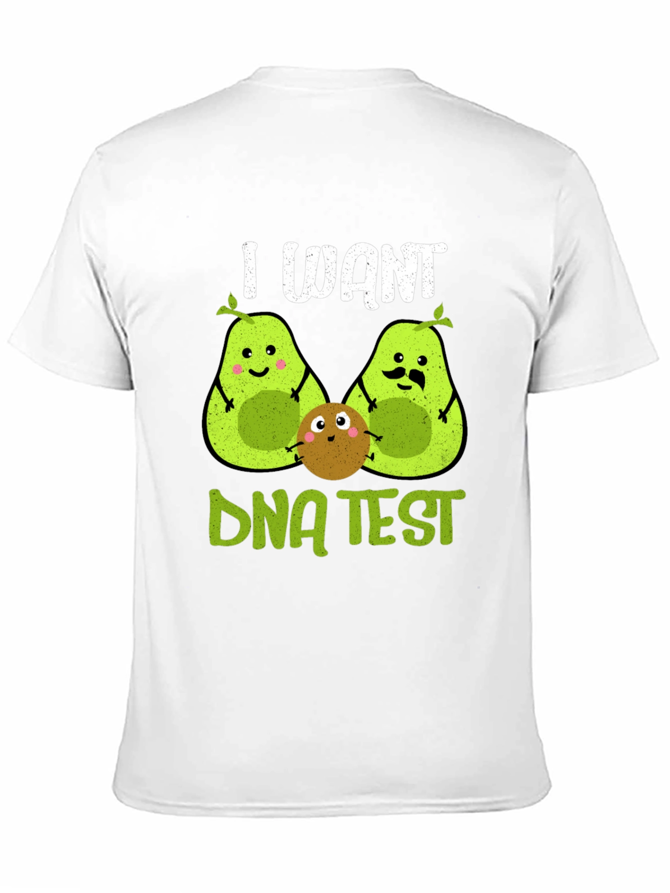 I Want DNA Test Avocado T-Shirt