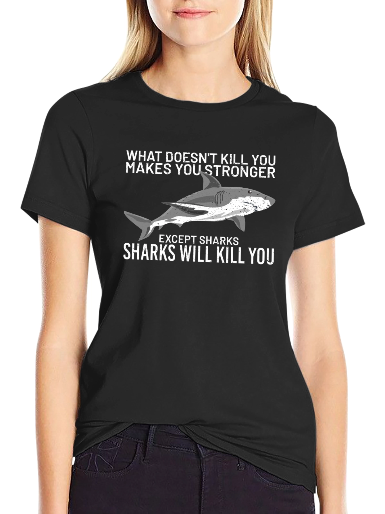 Shark Humor T-Shirt - What Doesnt Kill You...