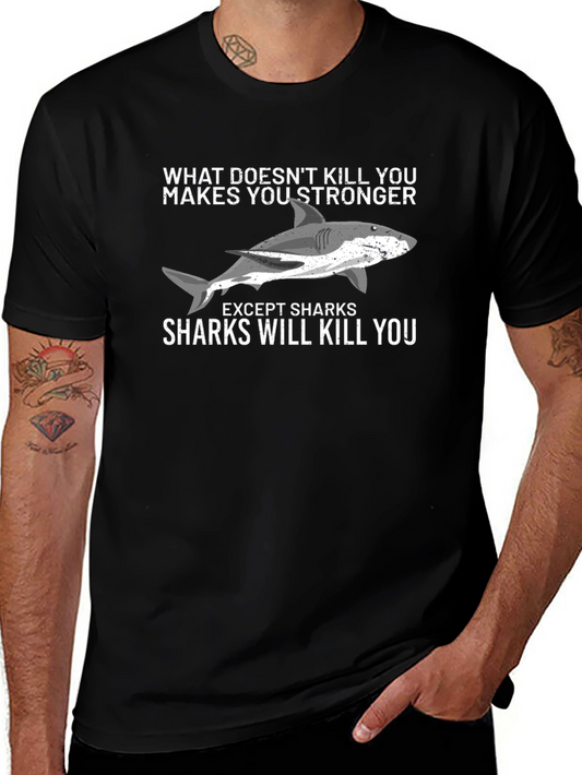 Shark Humor T-Shirt - What Doesnt Kill You...