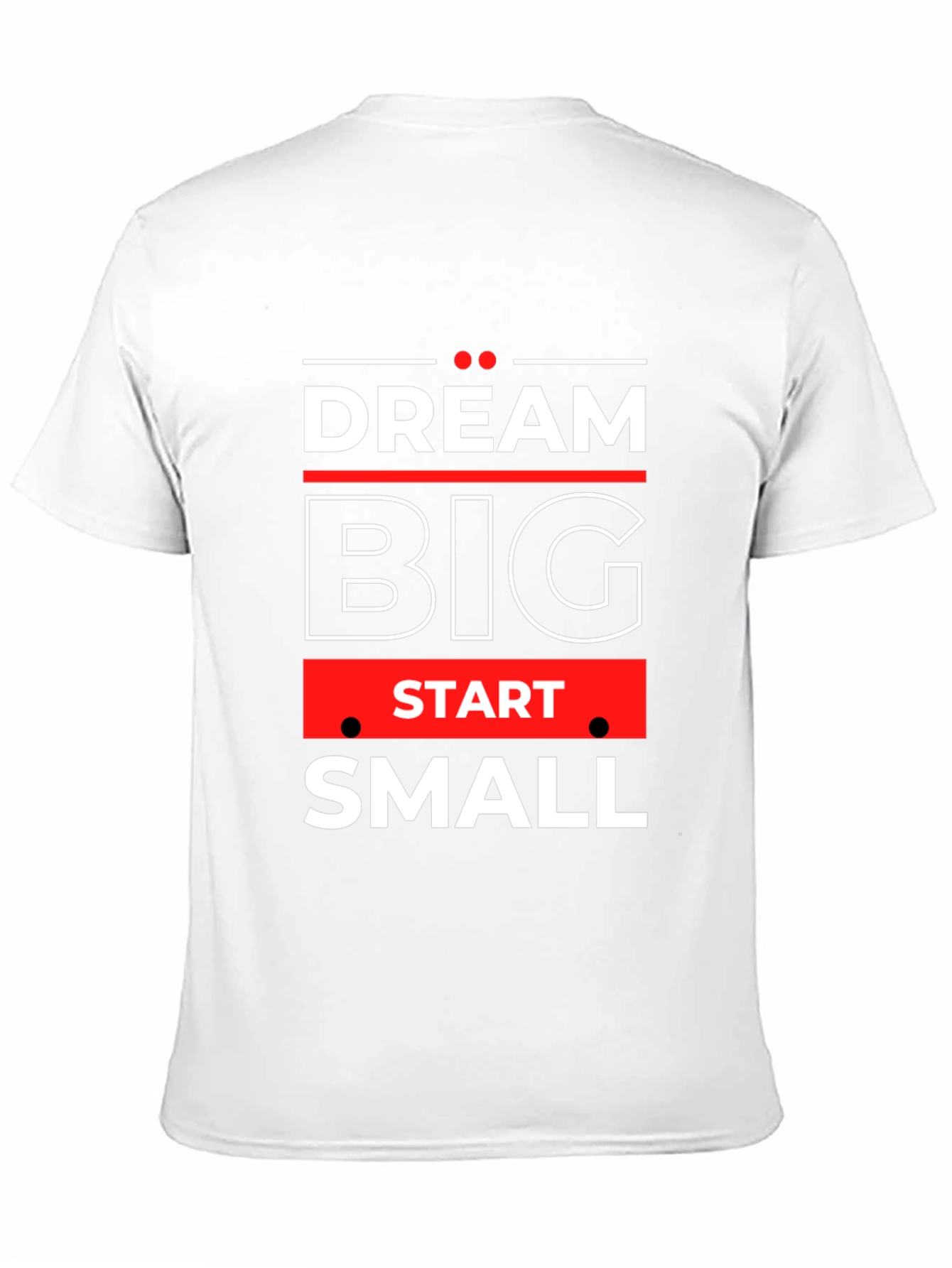 Dream Big Start Small Motivational Black T-Shirt