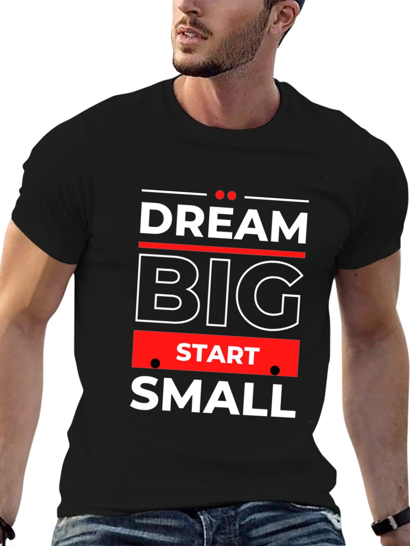 Dream Big Start Small Motivational Black T-Shirt