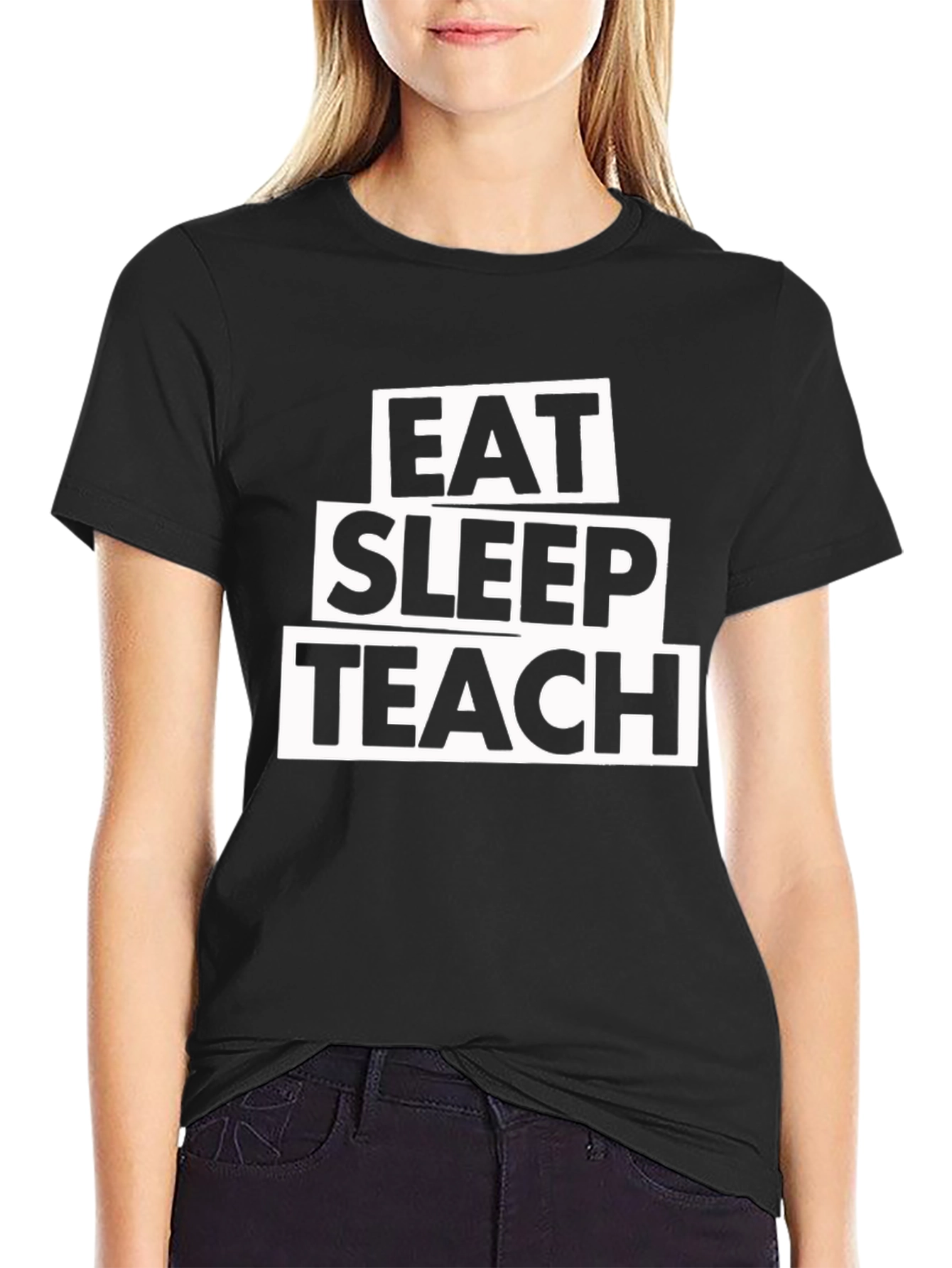 Eat Sleep Teach T-Shirt - Black Cotton Tee