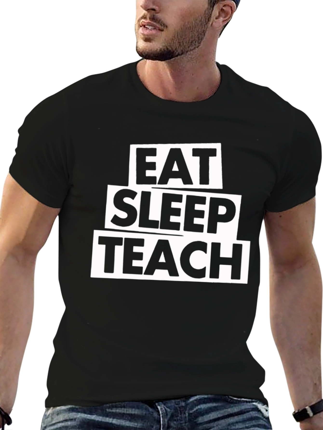 Eat Sleep Teach T-Shirt - Black Cotton Tee