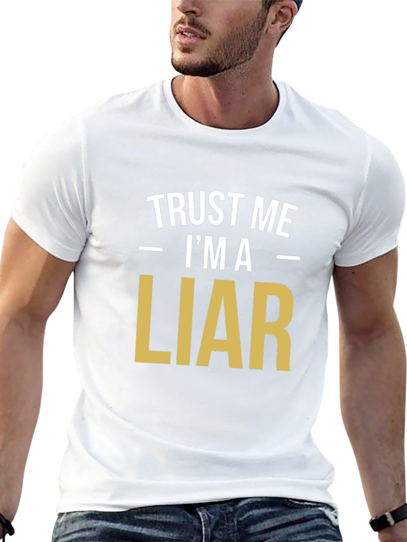 Trust Me Im A Liar Funny Graphic T-Shirt